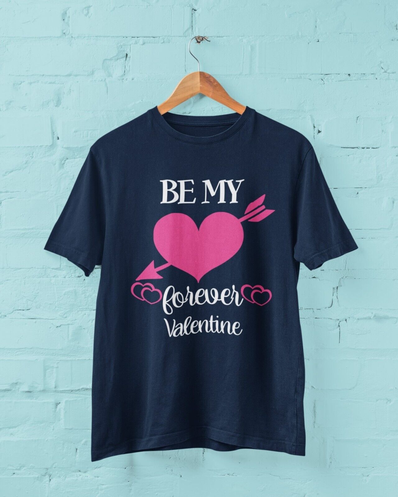 BE MY FOREVER VALENTINE Funny Valentines Day T Shirt Gift Idea Unisex Galaxy Tees