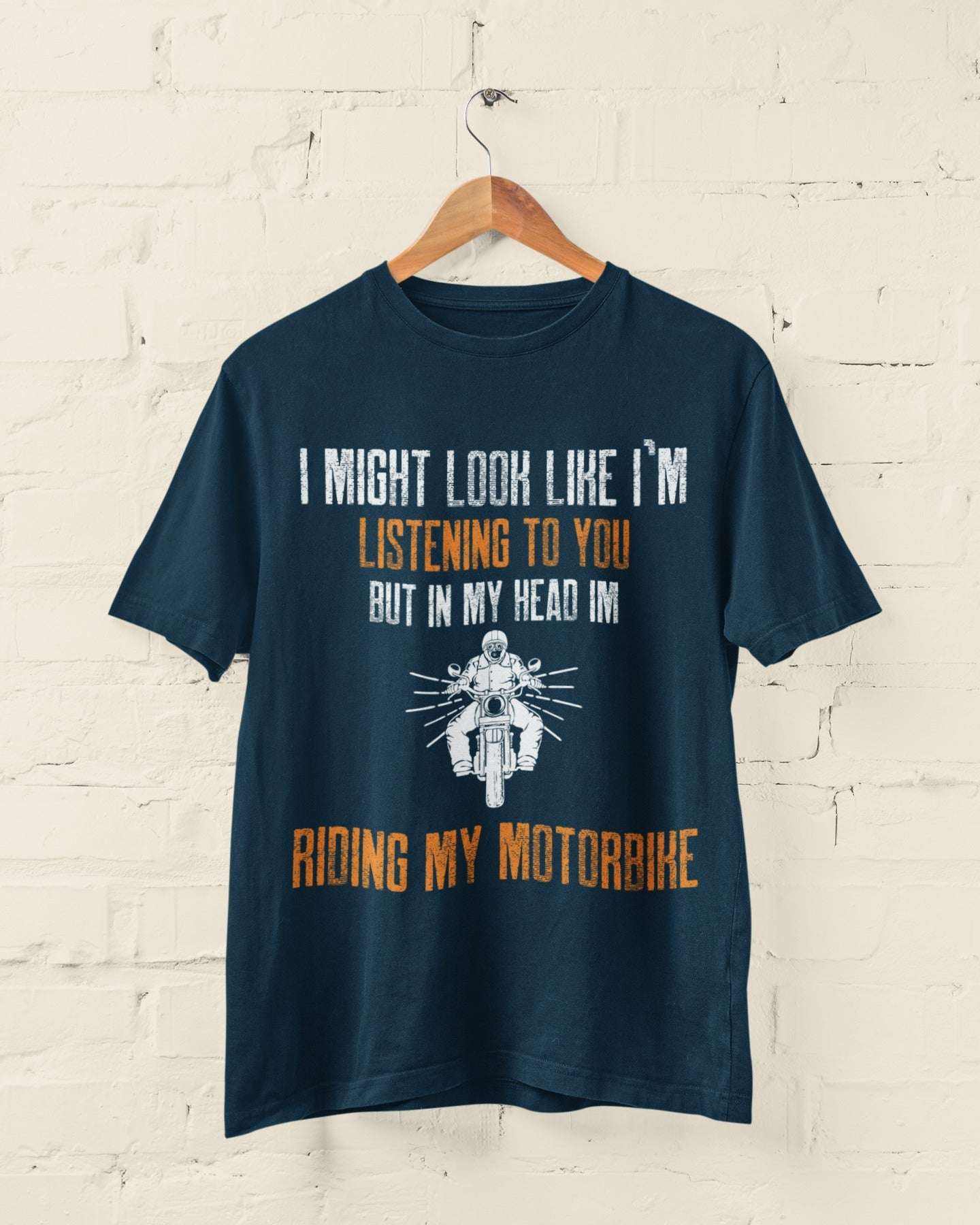 Biker T-Shirt Looks Like I'm Listening But In My Head I'm Riding My MoGalaxy Tees