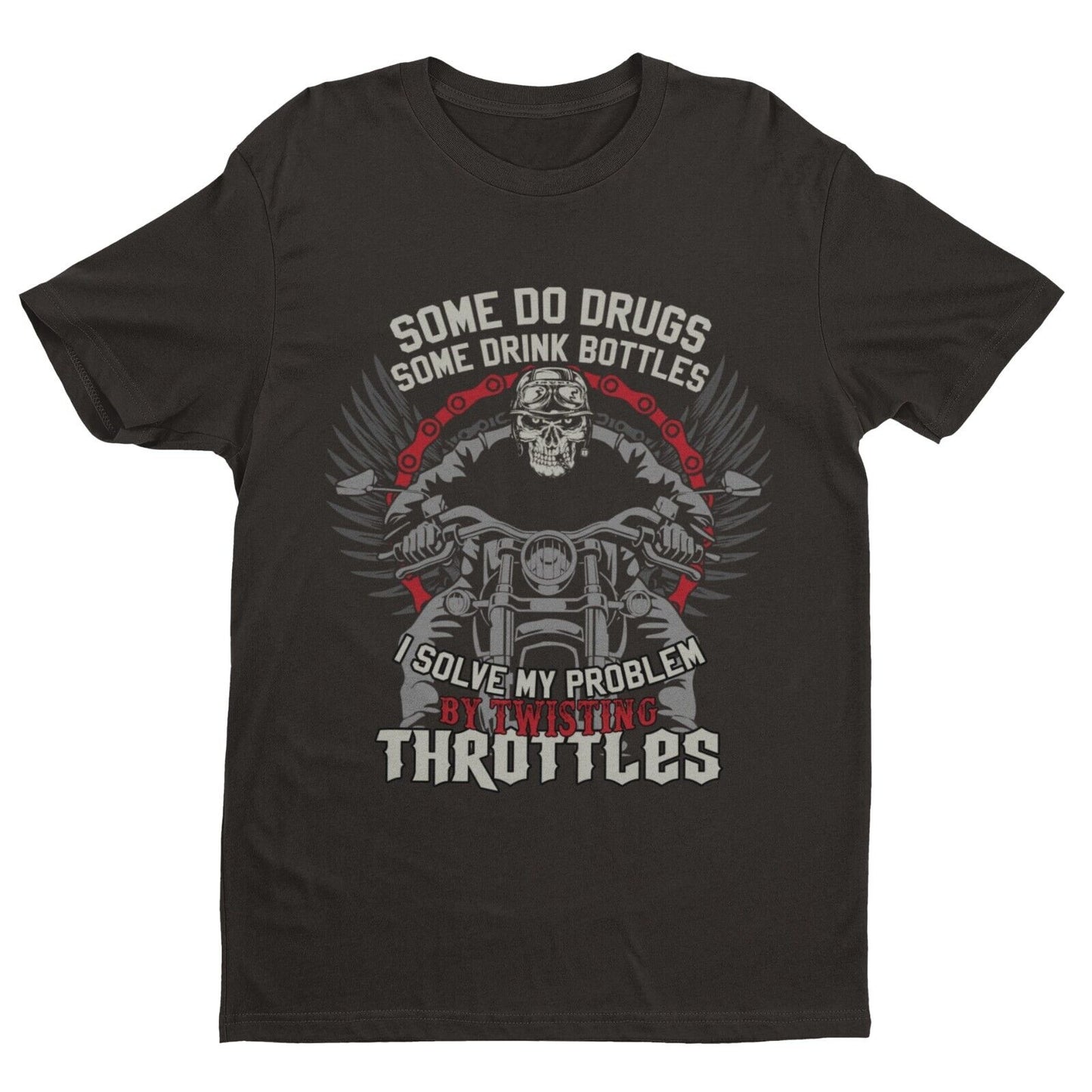 Biker T Shirt Some Do Drugs Some Drink Bottles I do TWISTING THROTTLESGalaxy Tees