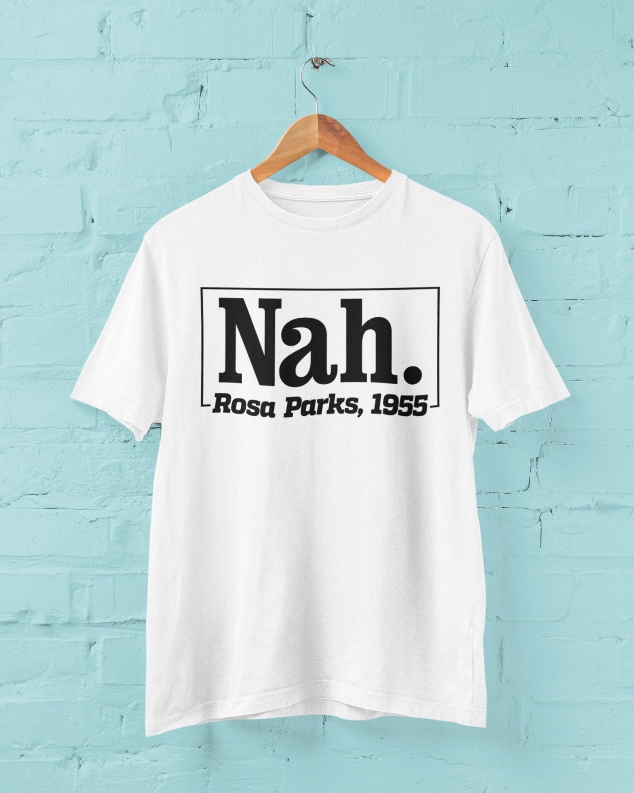 Black Lives Matter T Shirt Nah. Roas Parks 1955 Civil Rights Tribute BGalaxy Tees