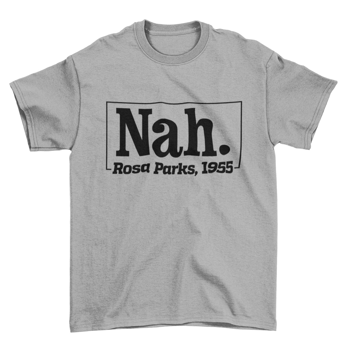 Black Lives Matter T Shirt Nah. Roas Parks 1955 Civil Rights Tribute BGalaxy Tees