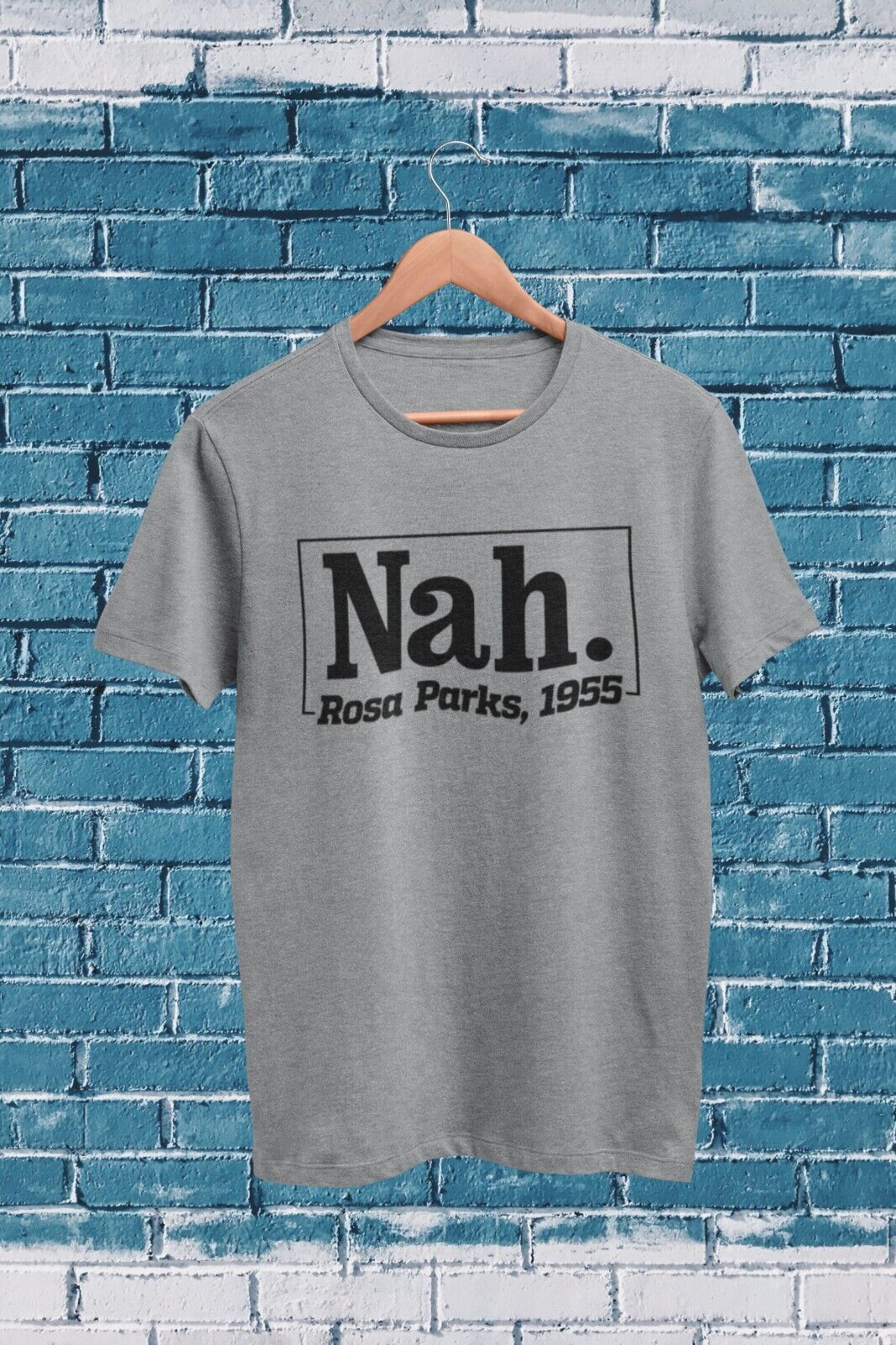 Black Lives Matter T Shirt Nah. Roas Parks 1955 Civil Rights Tribute BGalaxy Tees