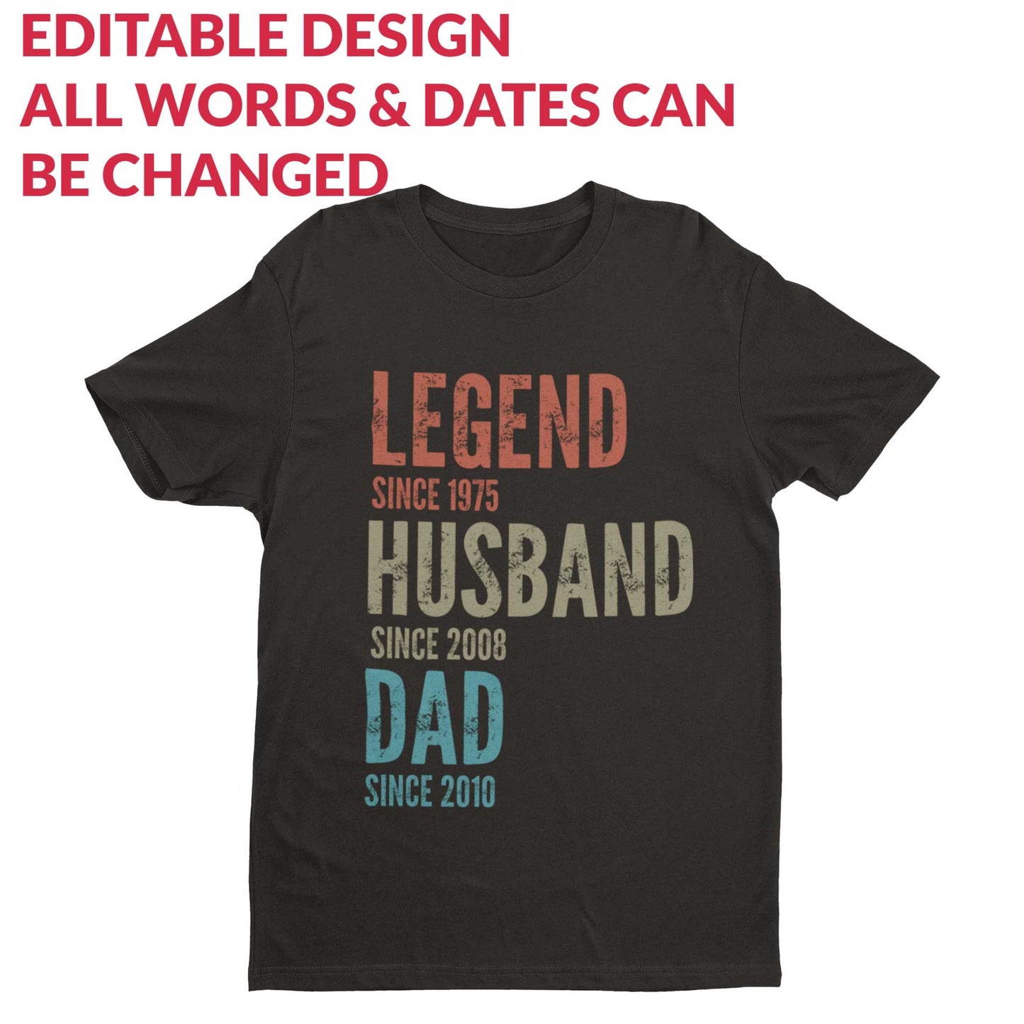 Customisable Legend Husband Dad T-Shirt with Editable Text and Dates, Retro Vintage Design.