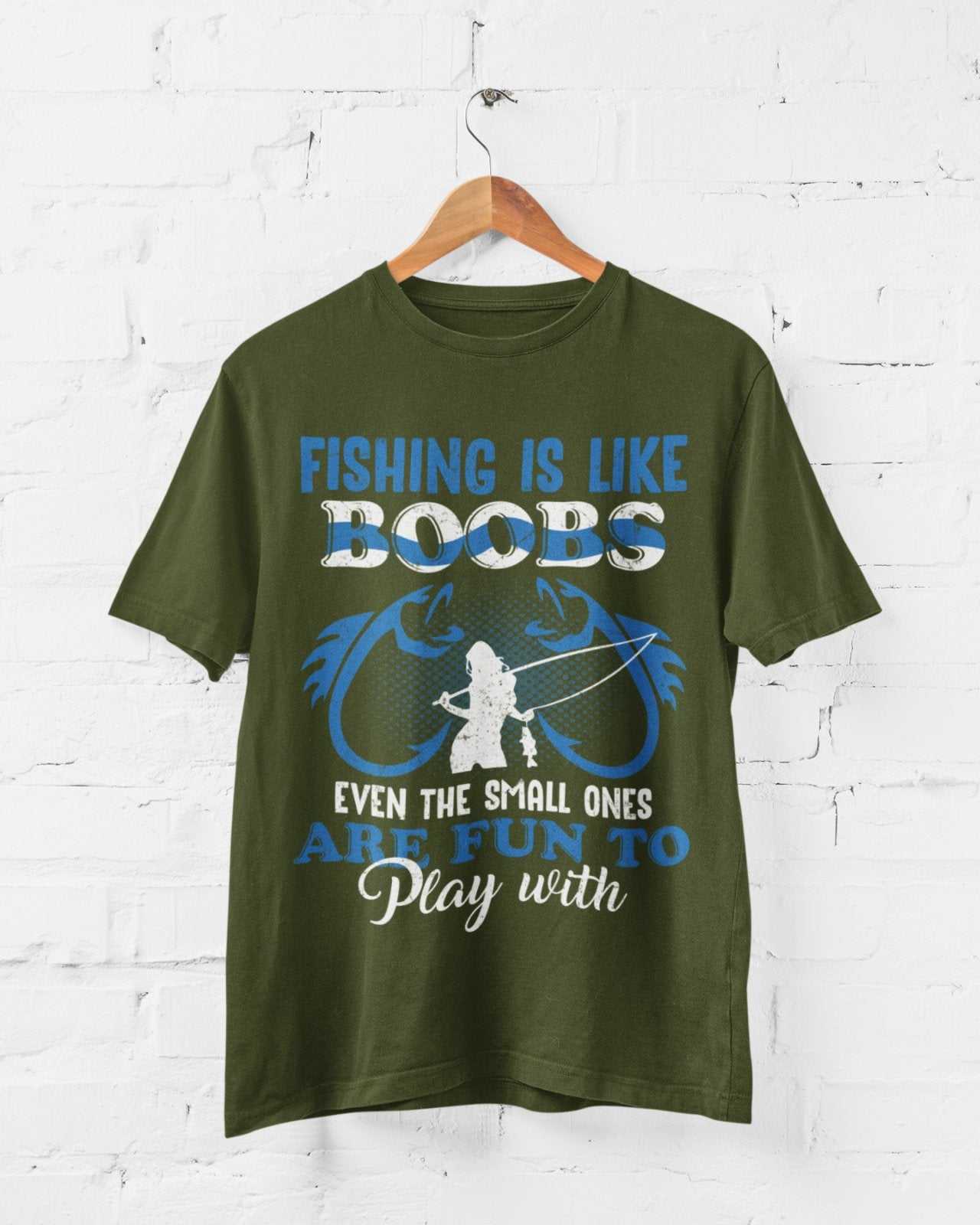 Fishing Is Like BOOBS Even The Small Ones Are Fun To Play With Funny TGalaxy Tees