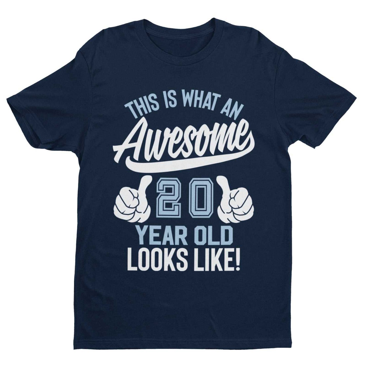 Funny 20th Birthday T Shirt This Is What An Awesome 20 Year Old Looks Galaxy Tees