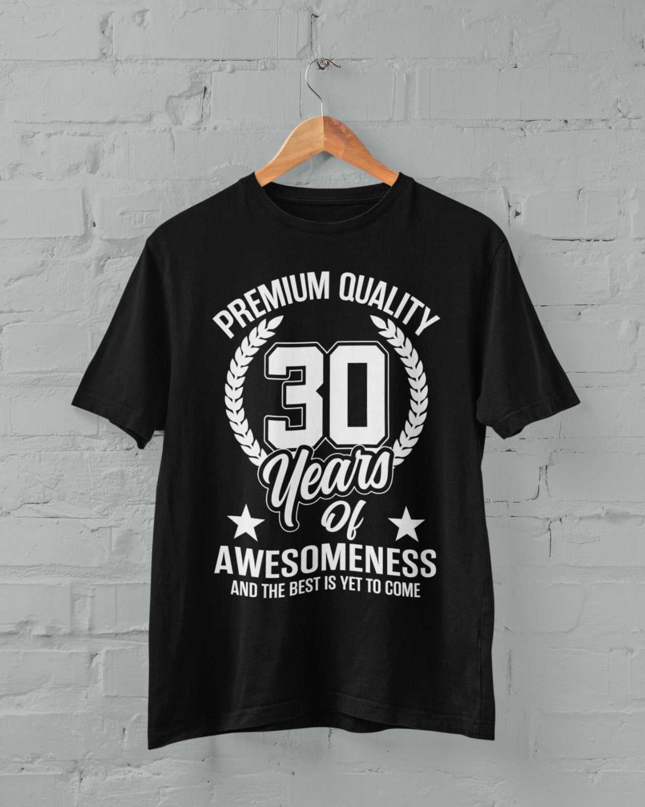 Funny 30th Birthday T Shirt 30 Years Of Awesomeness And The Best Is YeGalaxy Tees