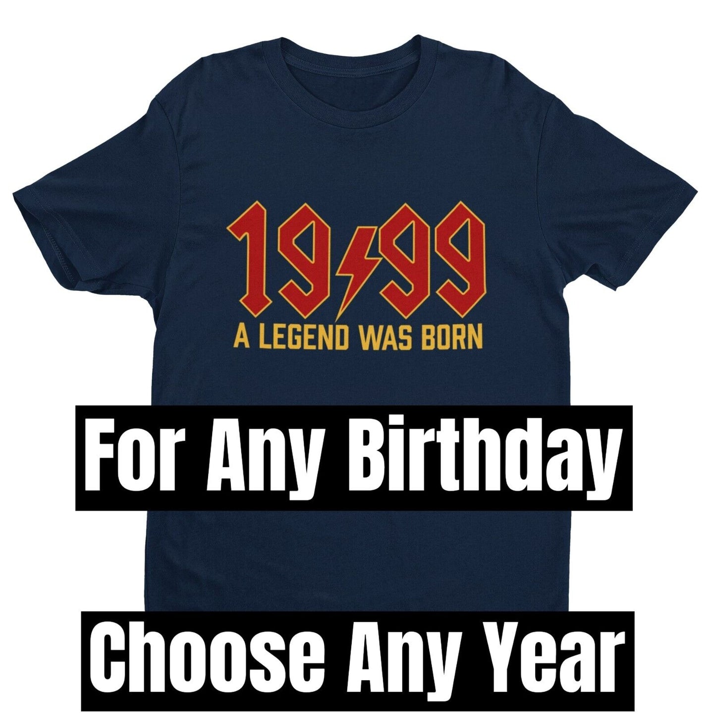 Funny ANY YEAR A Legend Was Born Rock Font T Shirt Personalised For AnGalaxy Tees