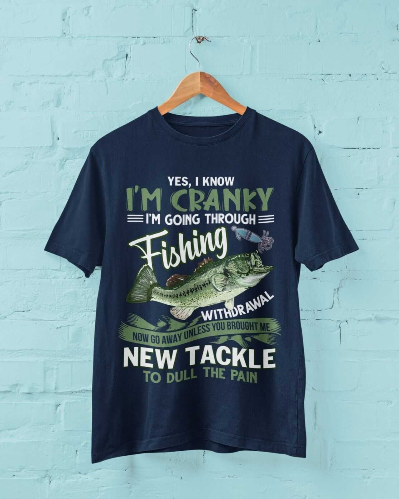 Funny Angling T Shirt I'M GOING THROUGH FISHING WITHDRAWAL Fisherman DGalaxy Tees