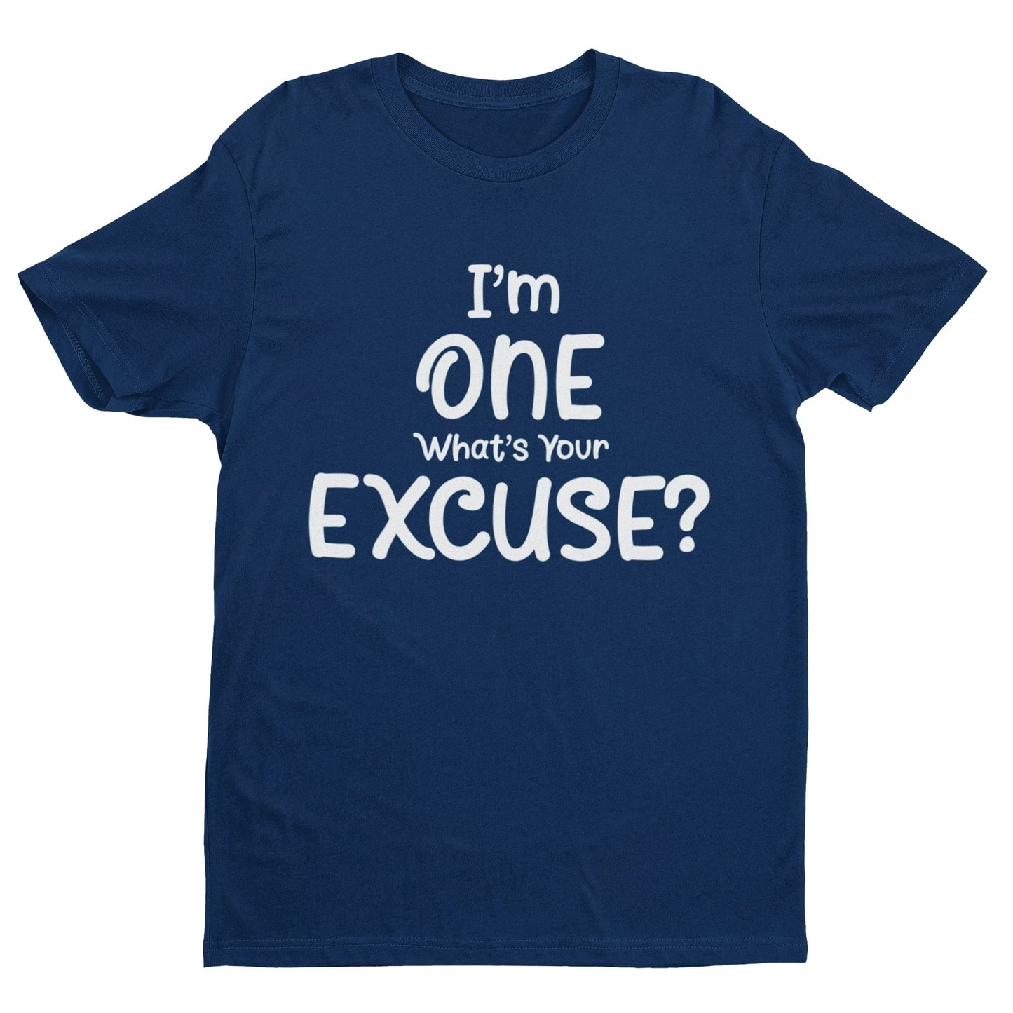 Funny Baby Boys T Shirt I'm One What's Your Excuse Cute Novelty SloganGalaxy Tees