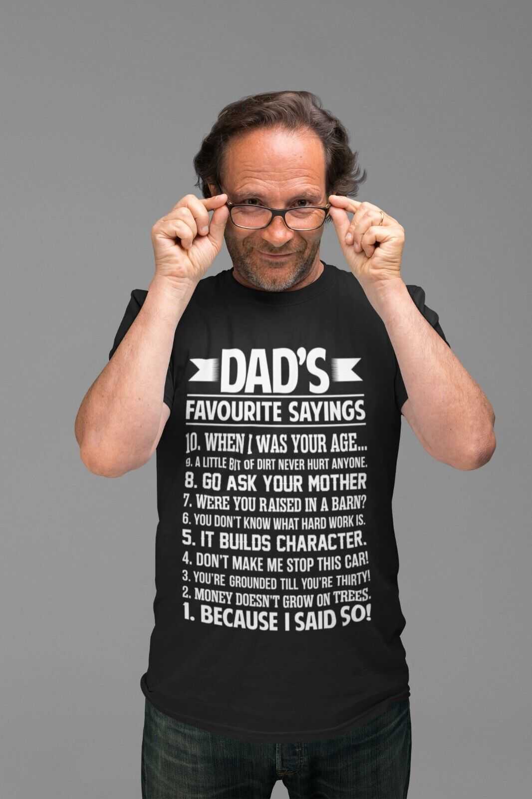 Funny DAD'S FAVOURITE SAYINGS T Shirt Dad Fathers Day Gift Grandad JokGalaxy Tees