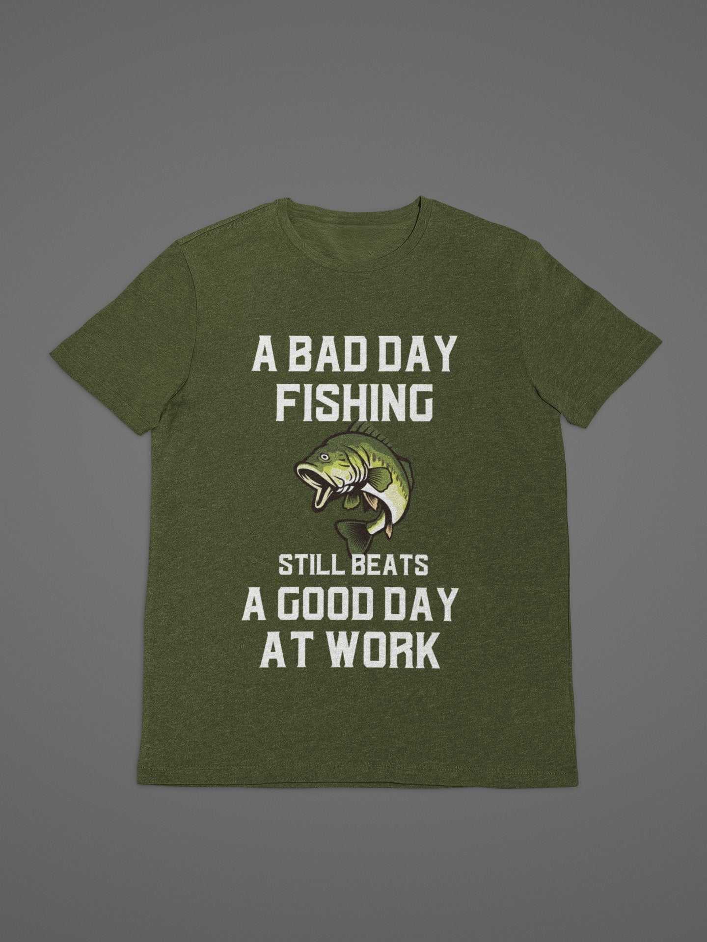 Funny Fishing T Shirt A Bad Days Fishing Sill Beats A Good Day At WorkGalaxy Tees