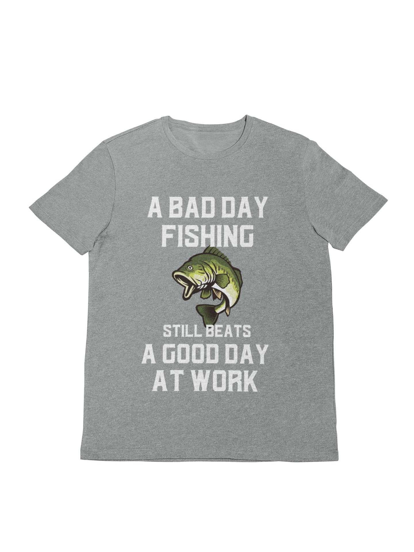 Funny Fishing T Shirt A Bad Days Fishing Sill Beats A Good Day At WorkGalaxy Tees