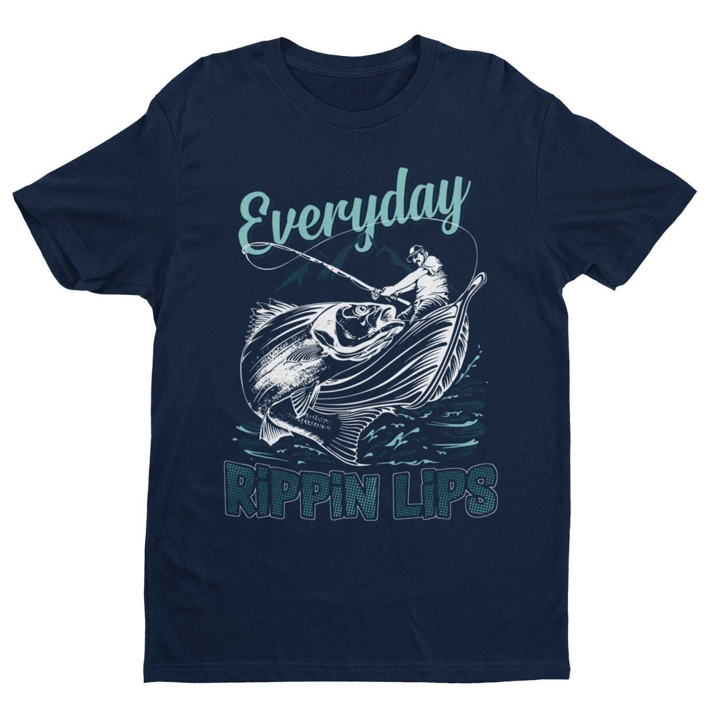 Funny Fishing T Shirt Everyday Rippin Lips Fisherman Gift Dad Angler OGalaxy Tees