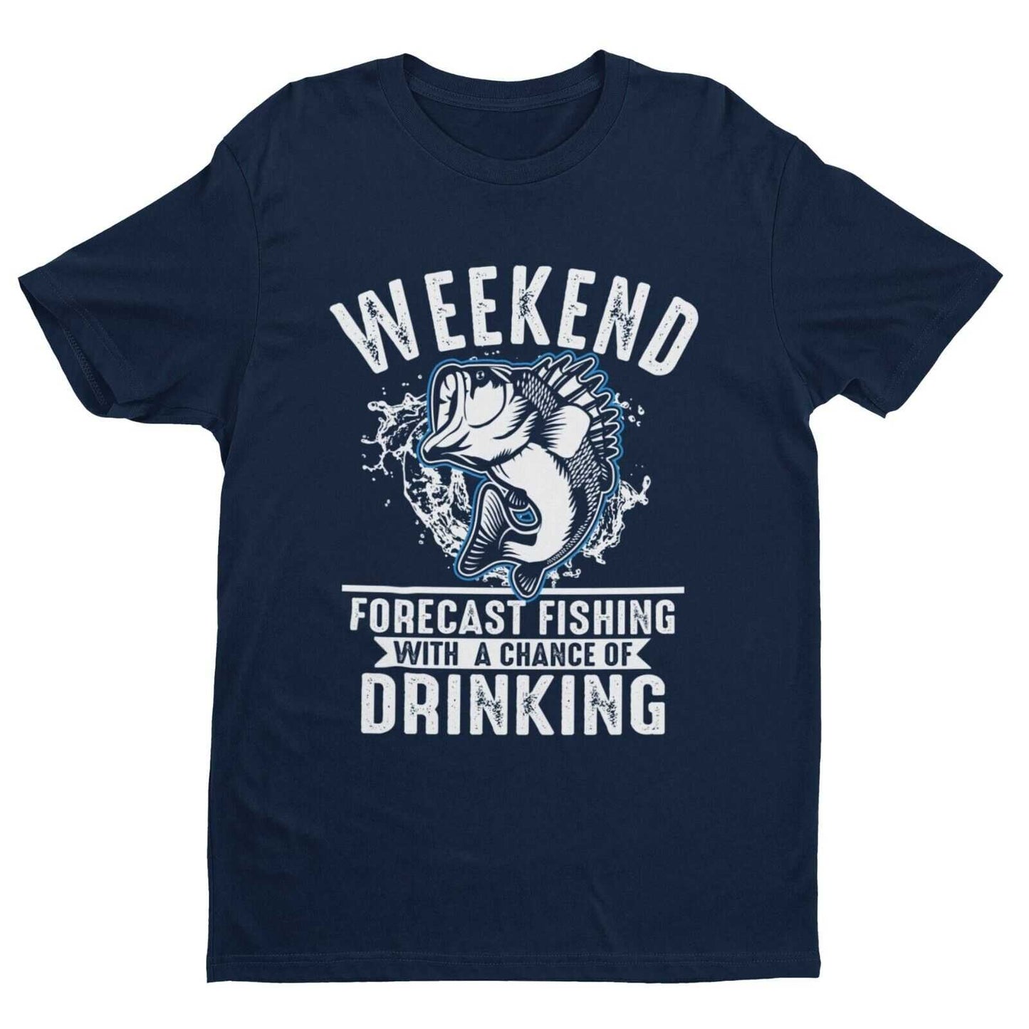 Funny Fishing T Shirt Weekend Forecast Fishing With a Chance Of DrinkiGalaxy Tees
