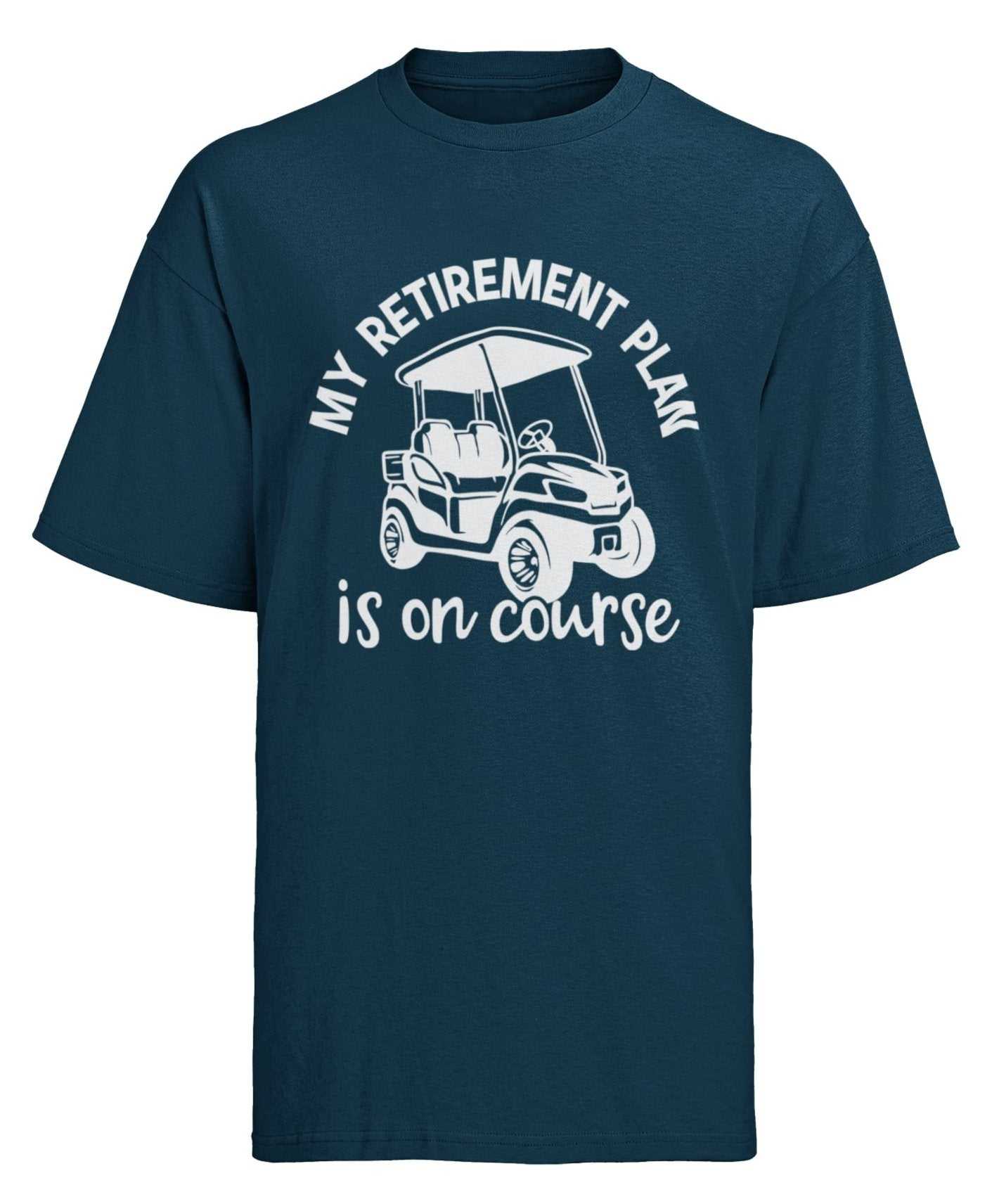 Funny golfer retirement t-shirt with "My Retirement Plan is On Course" print, perfect for golf enthusiasts.
