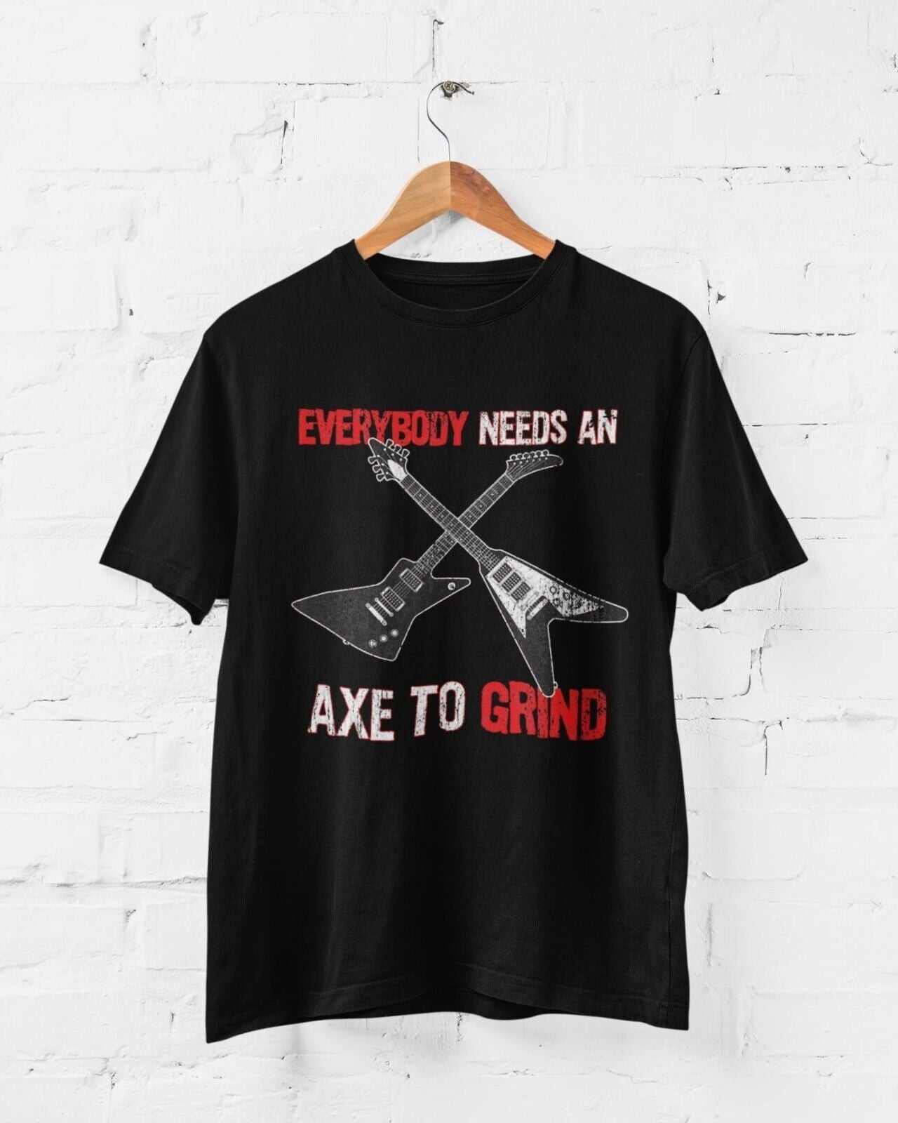 Funny Guitar T Shirt EVERYBODY NEED AN AXE TO GRIND Metal Theme ElectrGalaxy Tees