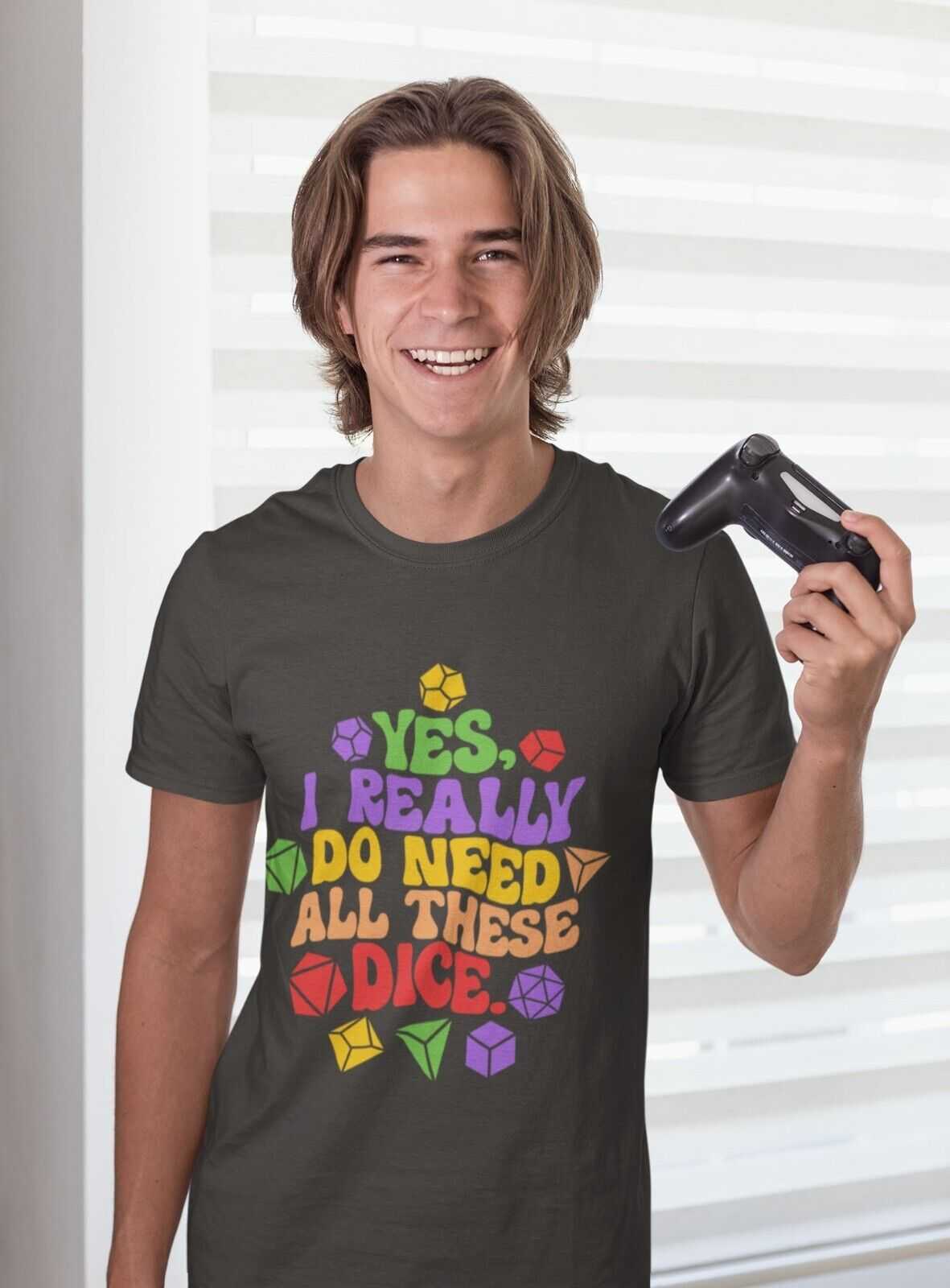 Funny RPG Gamer T Shirt Yes I Really Do Need All These Dice Dragons DGalaxy Tees