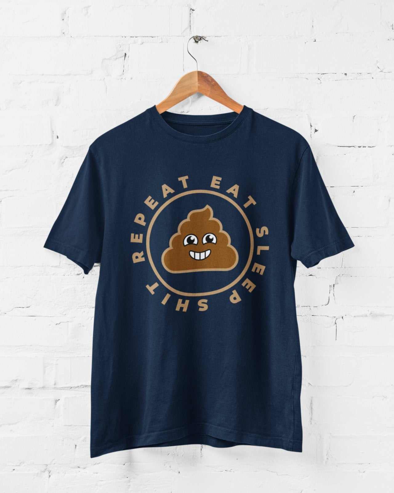 Funny Sarcastic Rude T Shirt Eat Sleep Sh*t Repeat Banter Smiling Poo Galaxy Tees