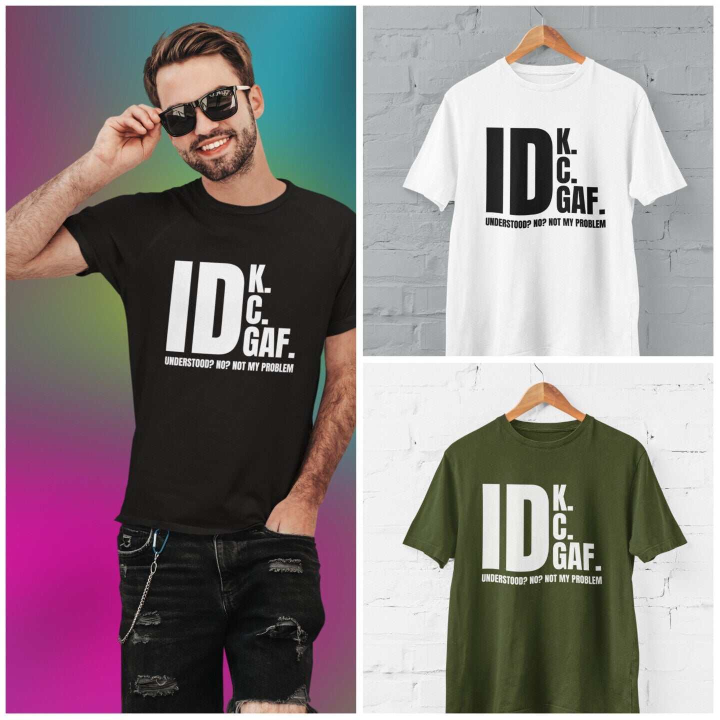 Funny Sarcastic Rude T Shirt IDK IDC IDGAF Don't Know Care or Give A FGalaxy Tees