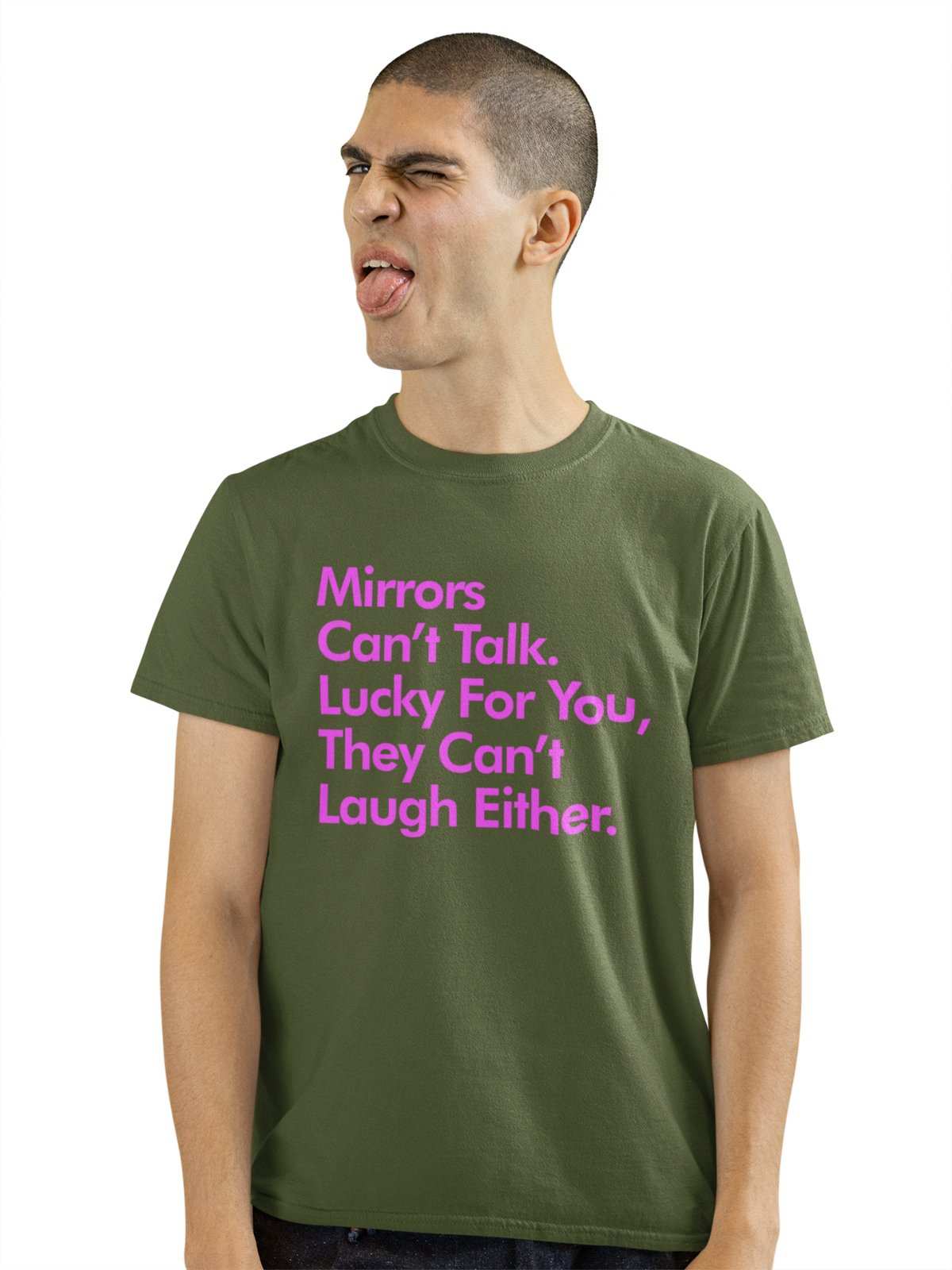 Funny Sarcastic T Shirt Mirrors Can't Talk Lucky For You They Can't LaGalaxy Tees