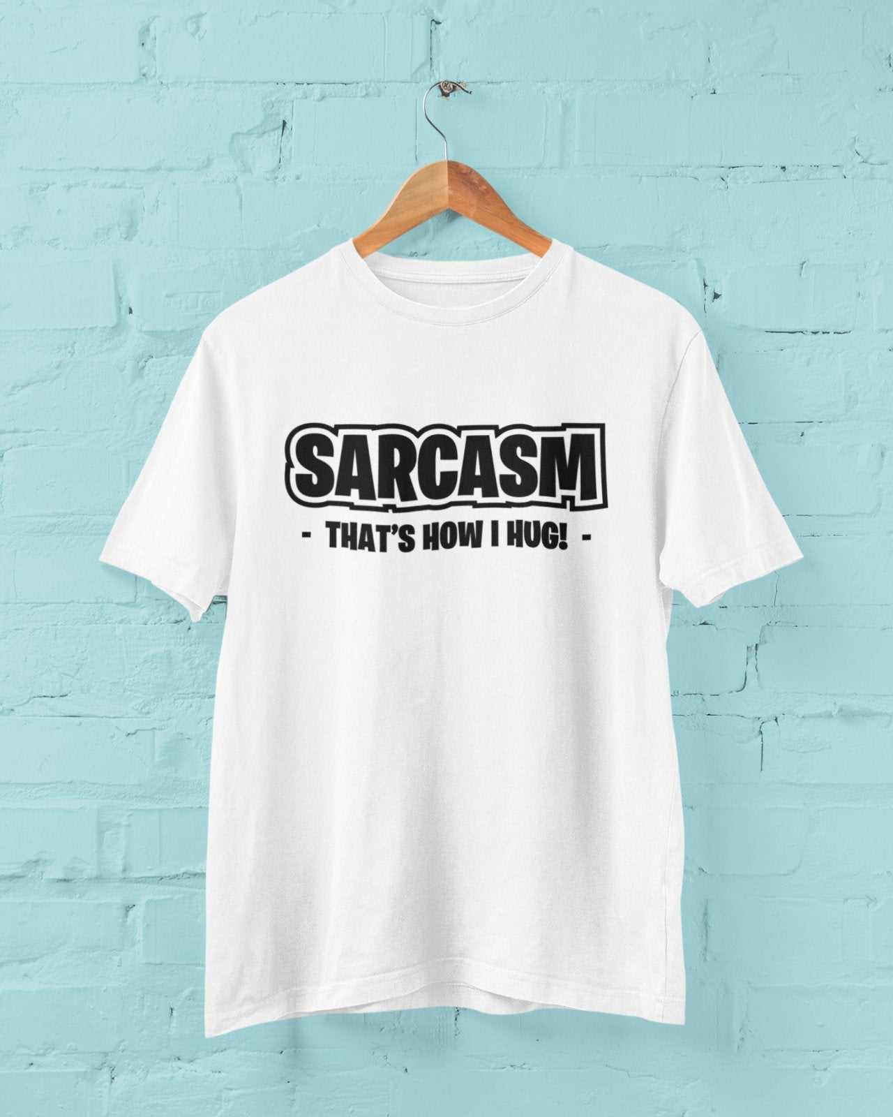Funny Sarcastic T Shirt Sarcasm Thats How I Hug Ironic Gift Idea IntroGalaxy Tees