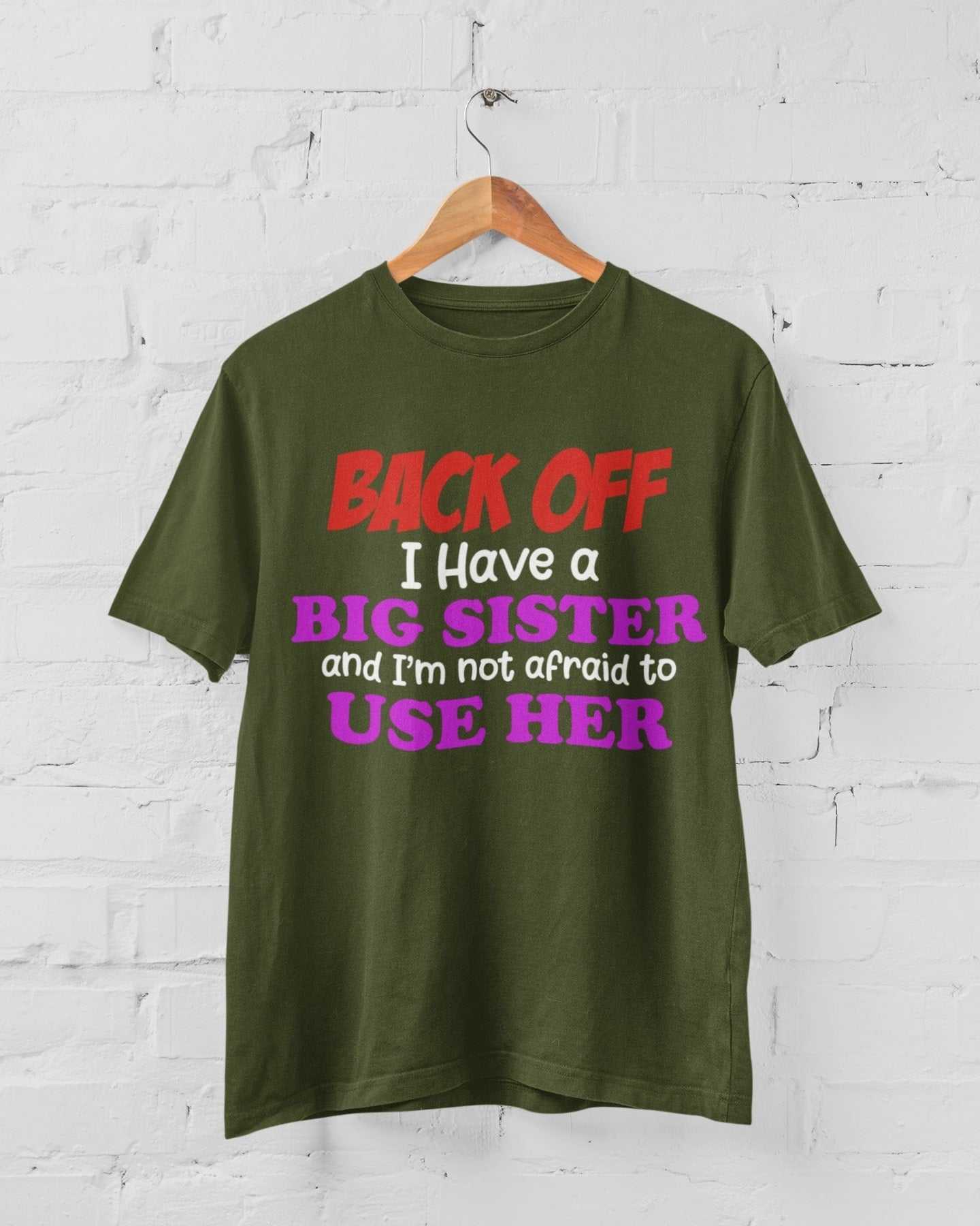Funny Sibling T Shirt Back Off I Have A Big Sister And I'm Not Afraid Galaxy Tees