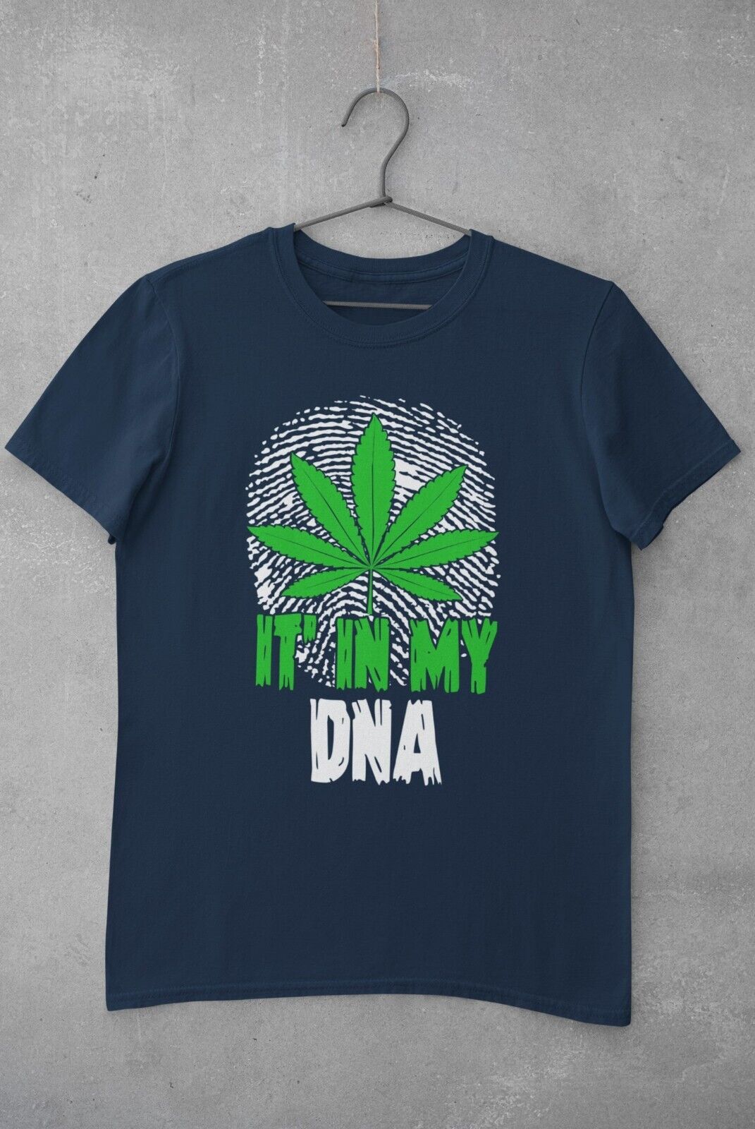 Funny Stoner Weed T Shirt IT' IN MY DNA Cannabis Leaf Design Funny FinGalaxy Tees