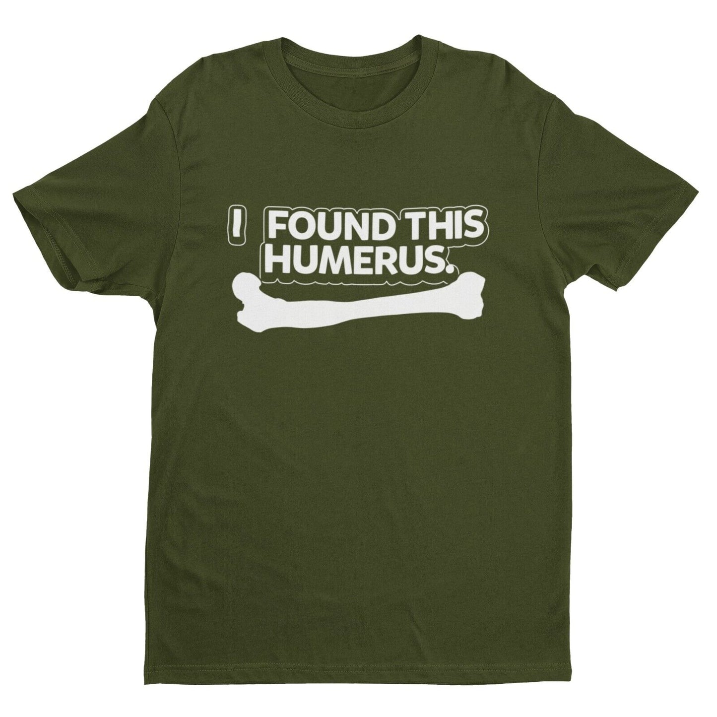 Funny T Shirt I FOUND THIS HUMERUS Bone Humerous joke Gift Idea NoveltGalaxy Tees