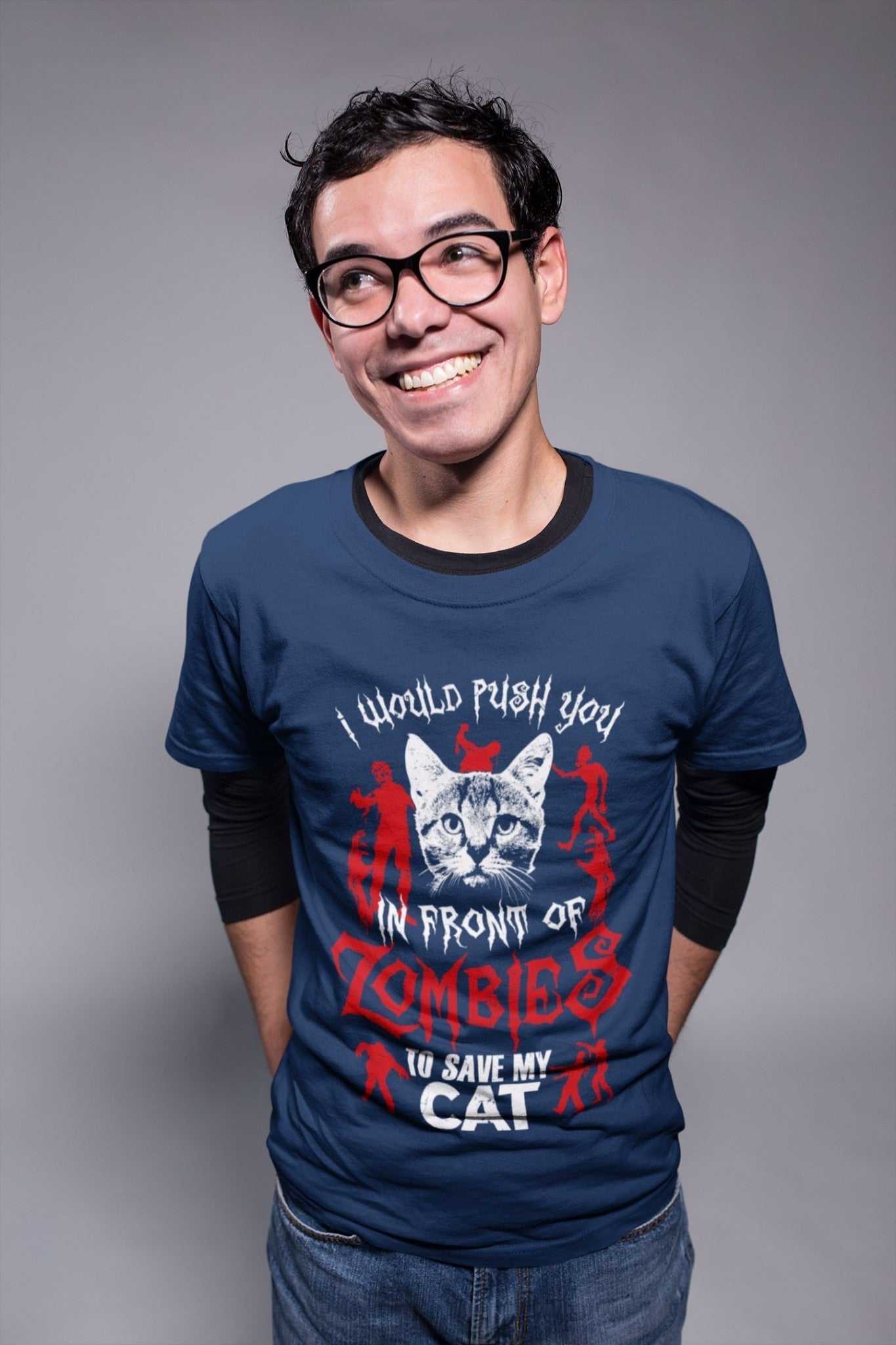 Funny T Shirt I Would Push You In Front Of Zombies To Save My Cat Pet Galaxy Tees