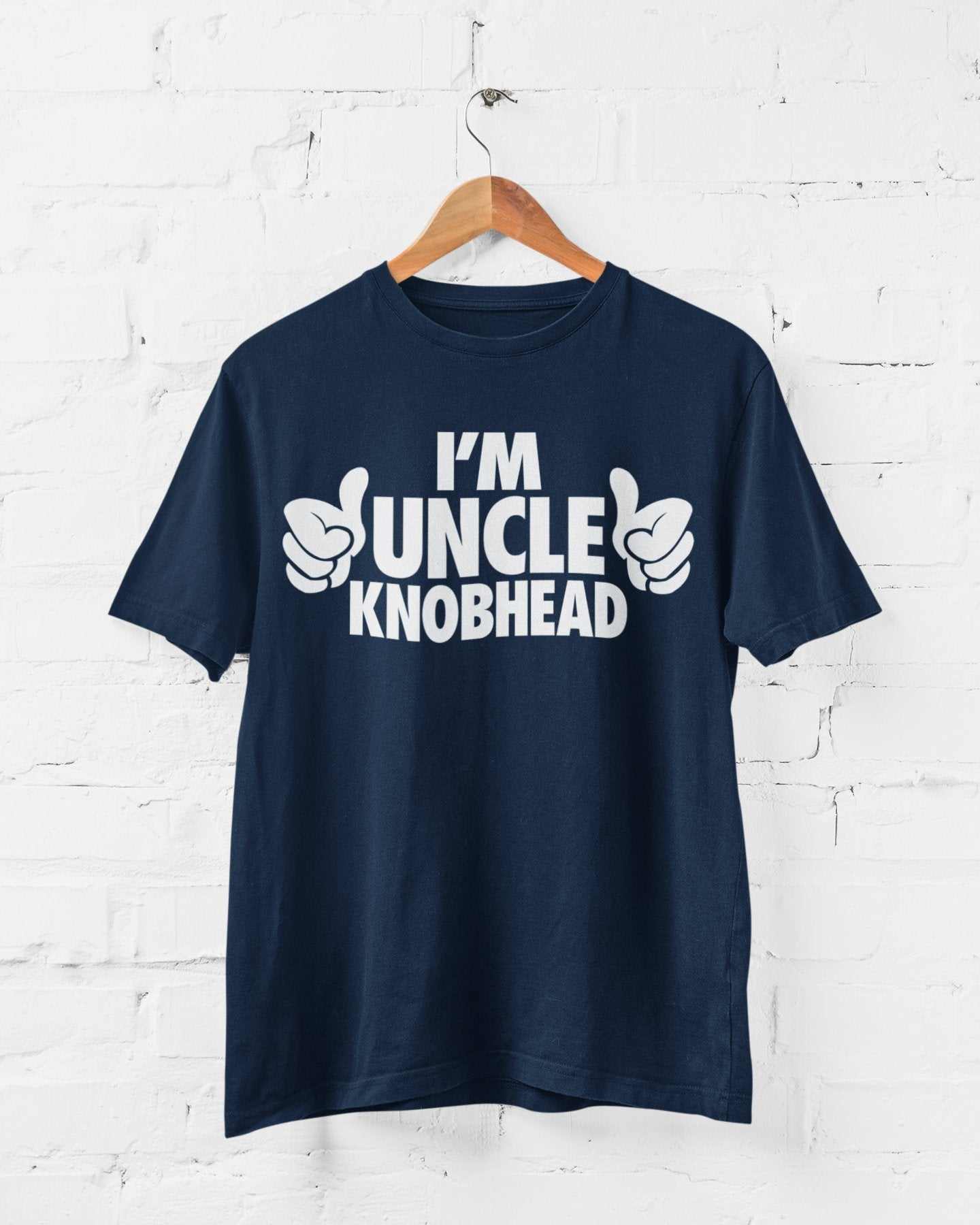Funny T Shirt I'm Uncle Knobhead Rude Joke Gift Idea Up to 6XL NoveltyGalaxy Tees