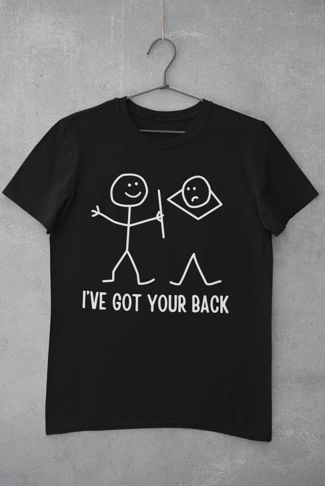 Funny T Shirt I've Got Your Back Stick Man Joke Best Friend Gift JokinGalaxy Tees