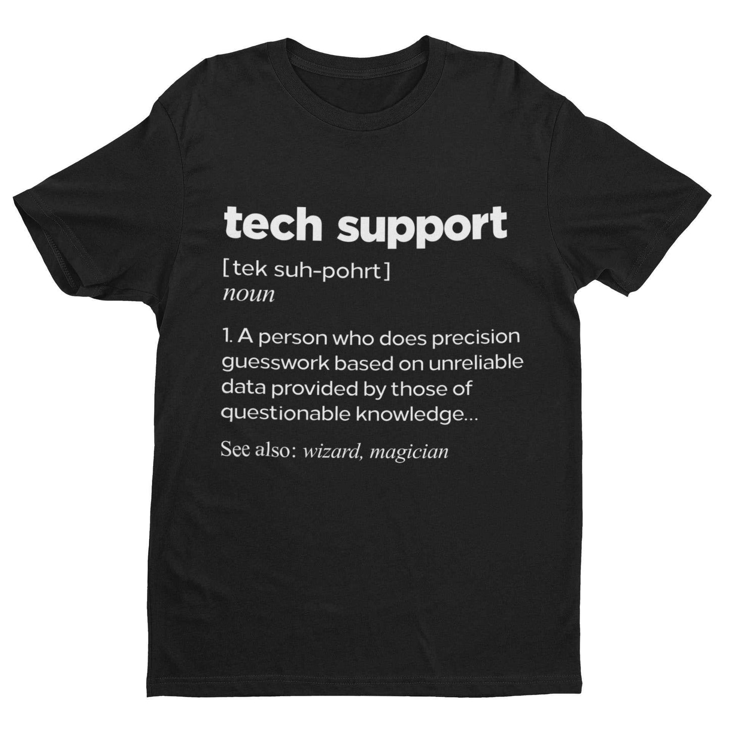Funny T Shirt Tech Support Dictionary Definition IT Worker Staff Work Galaxy Tees