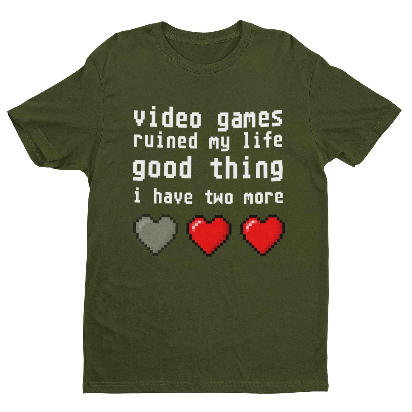 Funny T Shirt Video Games Ruined My Life Good Thing I Have Two More GaGalaxy Tees