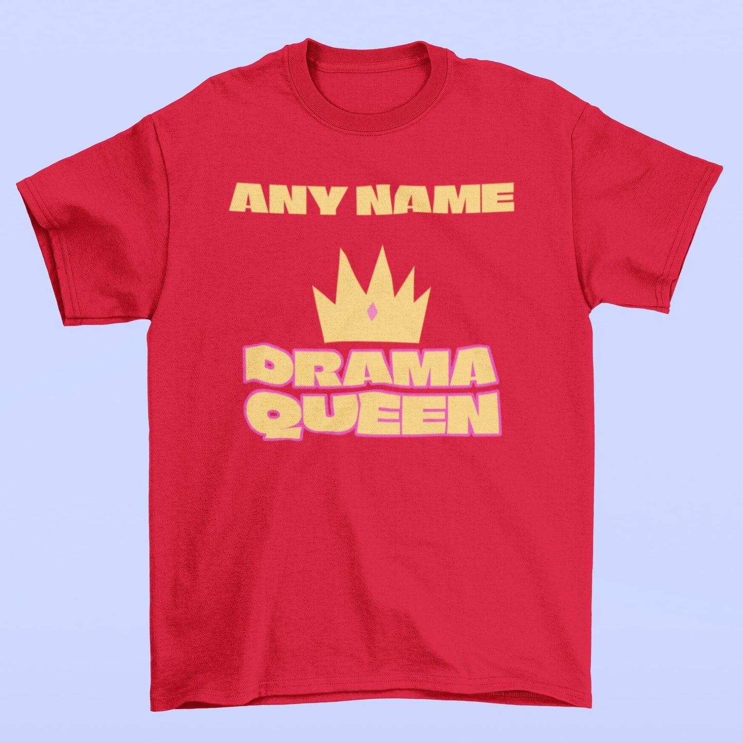 Girls Cute Personalised Gift Idea Drama Queen Slogan T-Shirt Funny WitGalaxy Tees