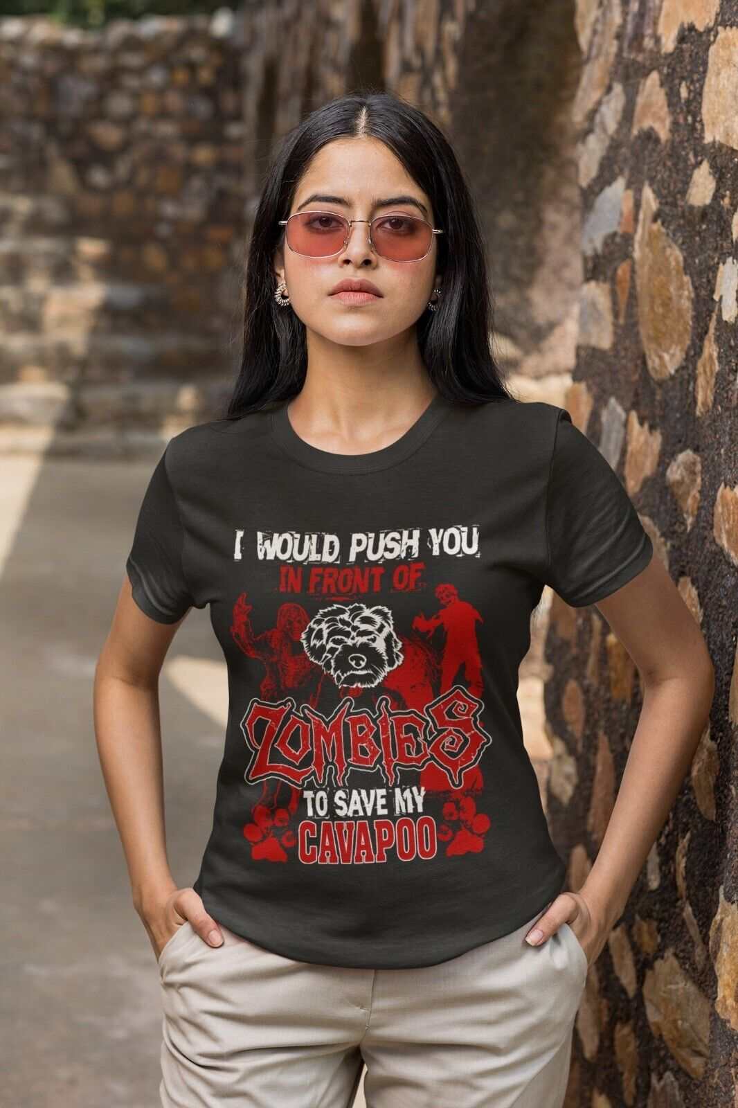 I WOULD PUSH YOU IN FRONT OF ZOMBIES TO SAVE MY CAVAPOO Funny Dog LoveGalaxy Tees