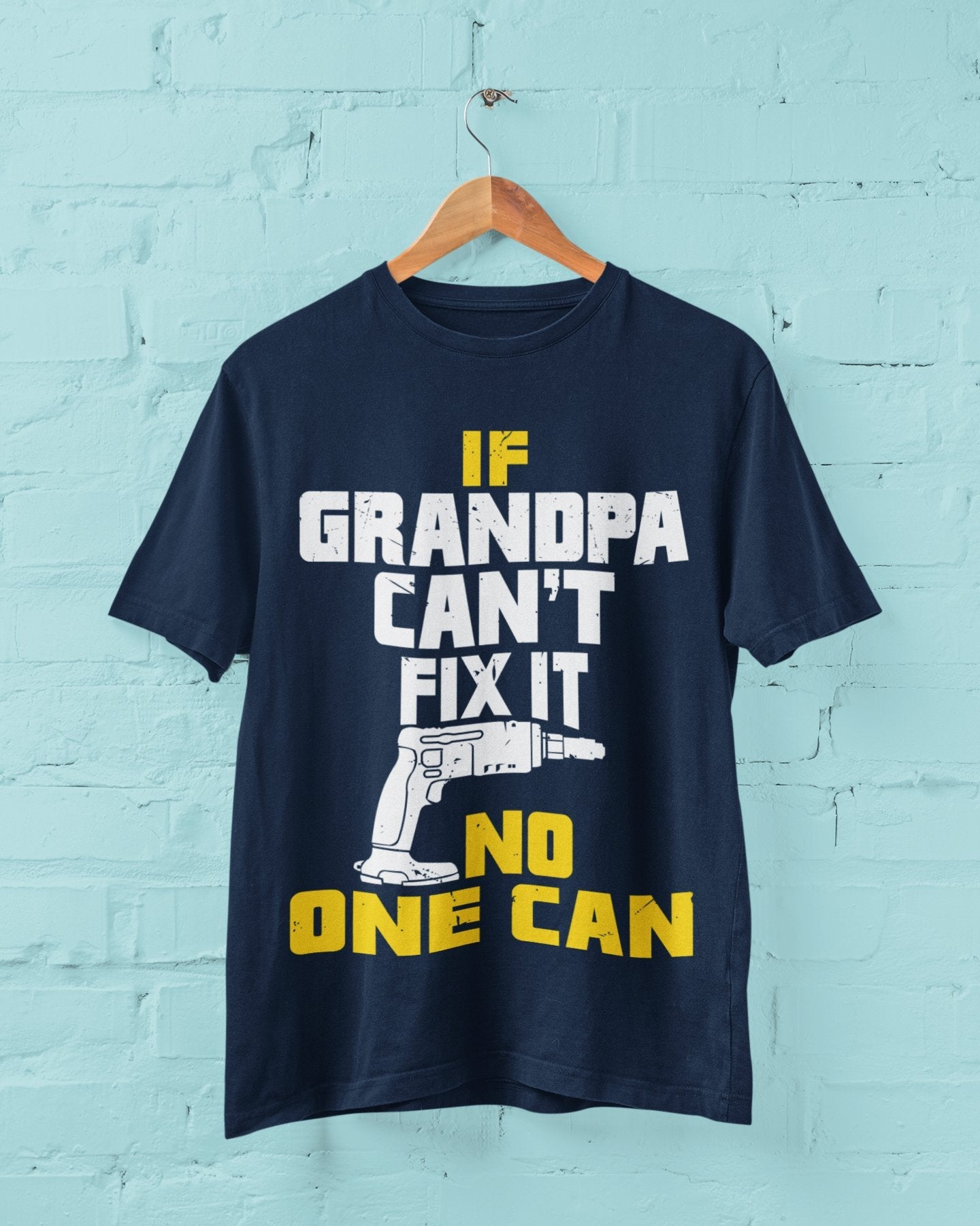 If GRANDPA Cant Fix It No One Can Funny T Shirt Fathers Day gift idea Galaxy Tees