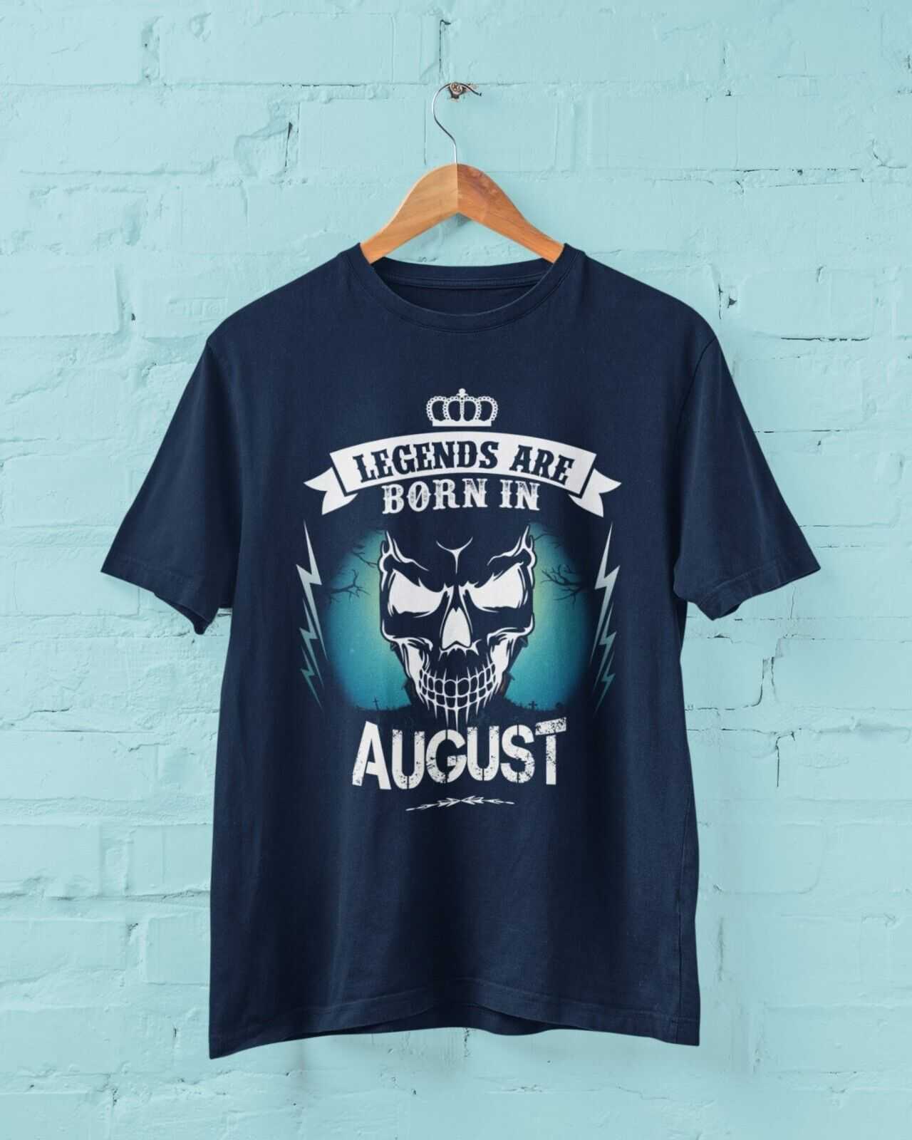 LEGENDS ARE BORN IN AUGUST Funny Birthday T Shirt Gift Skull Novelty uGalaxy Tees