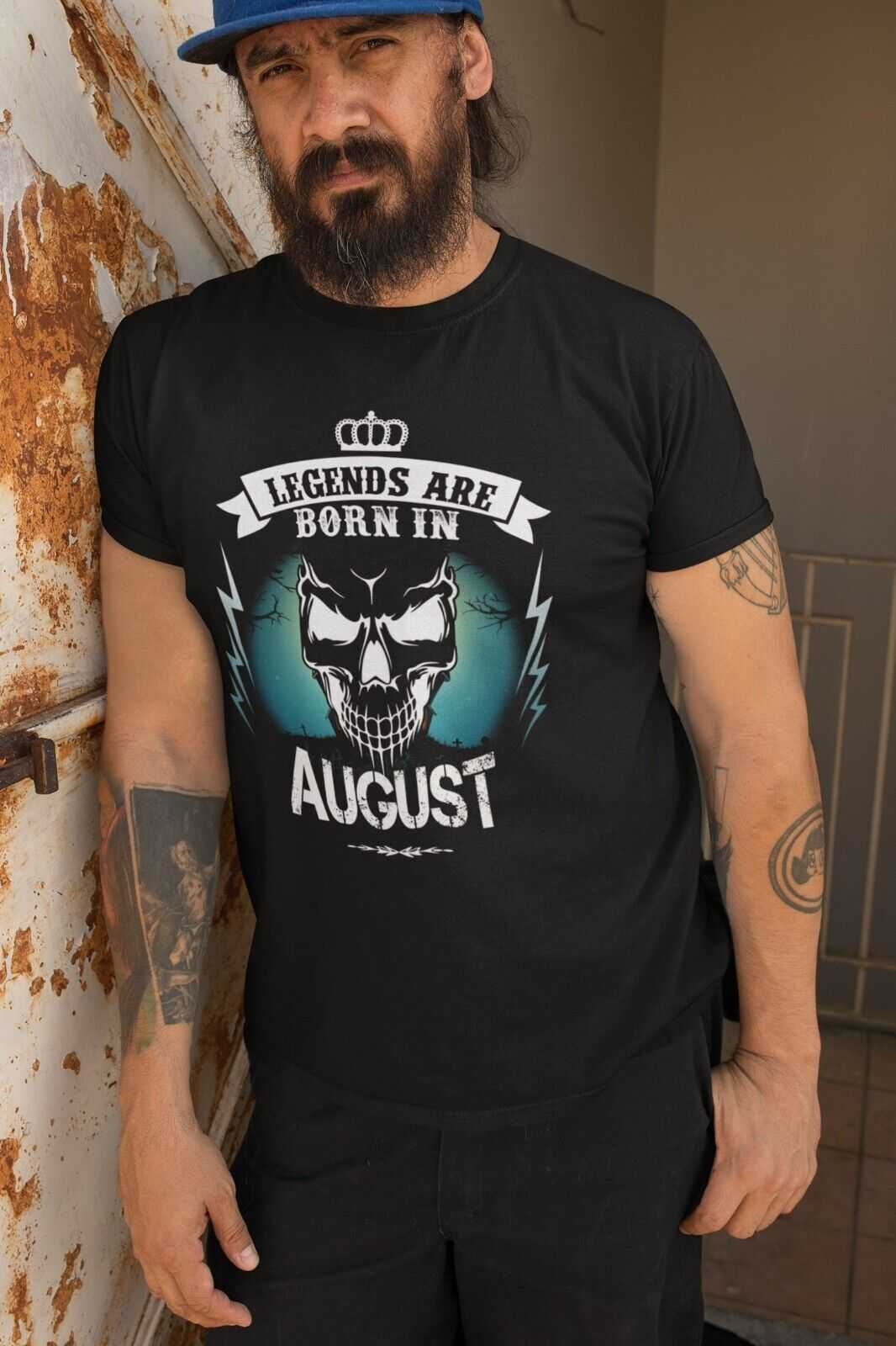 LEGENDS ARE BORN IN AUGUST Funny Birthday T Shirt Gift Skull Novelty uGalaxy Tees