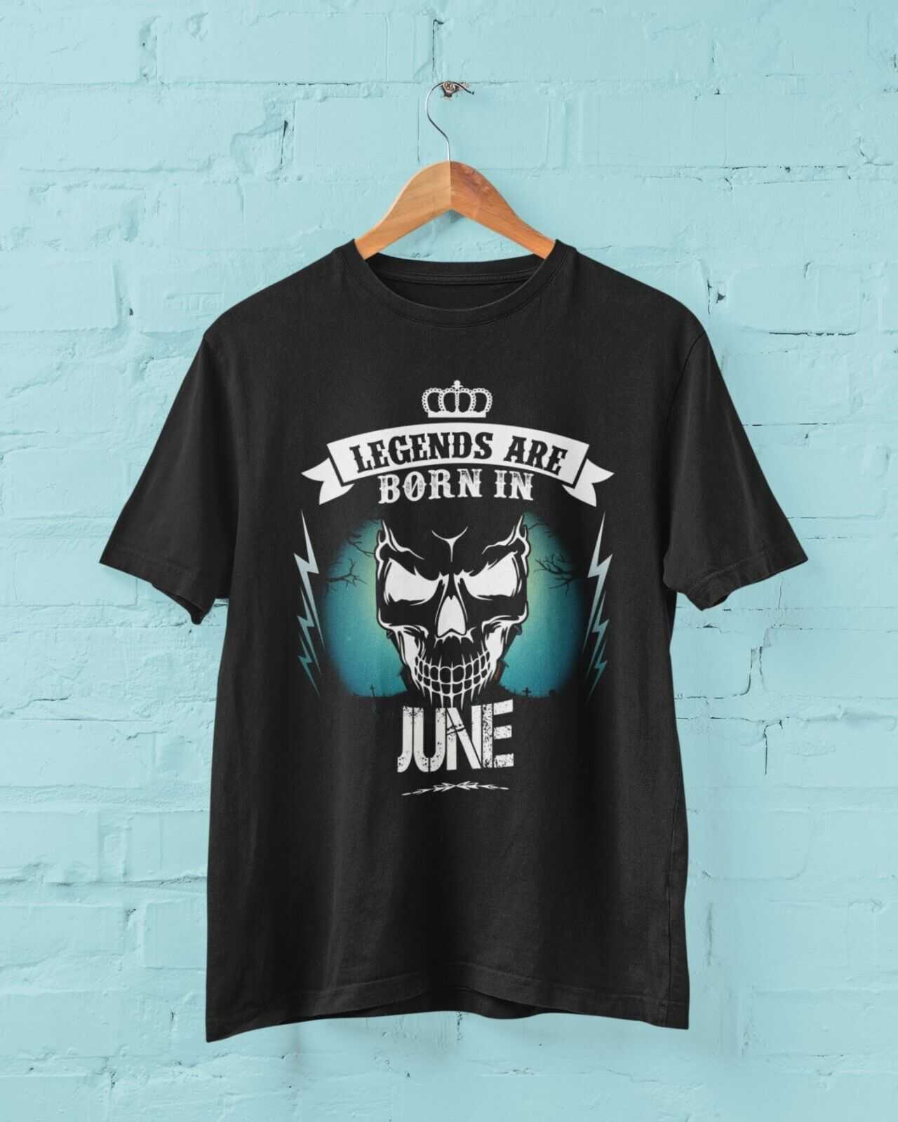 LEGENDS ARE BORN IN JUNE Funny Birthday T Shirt Gift Skull Novelty up Galaxy Tees