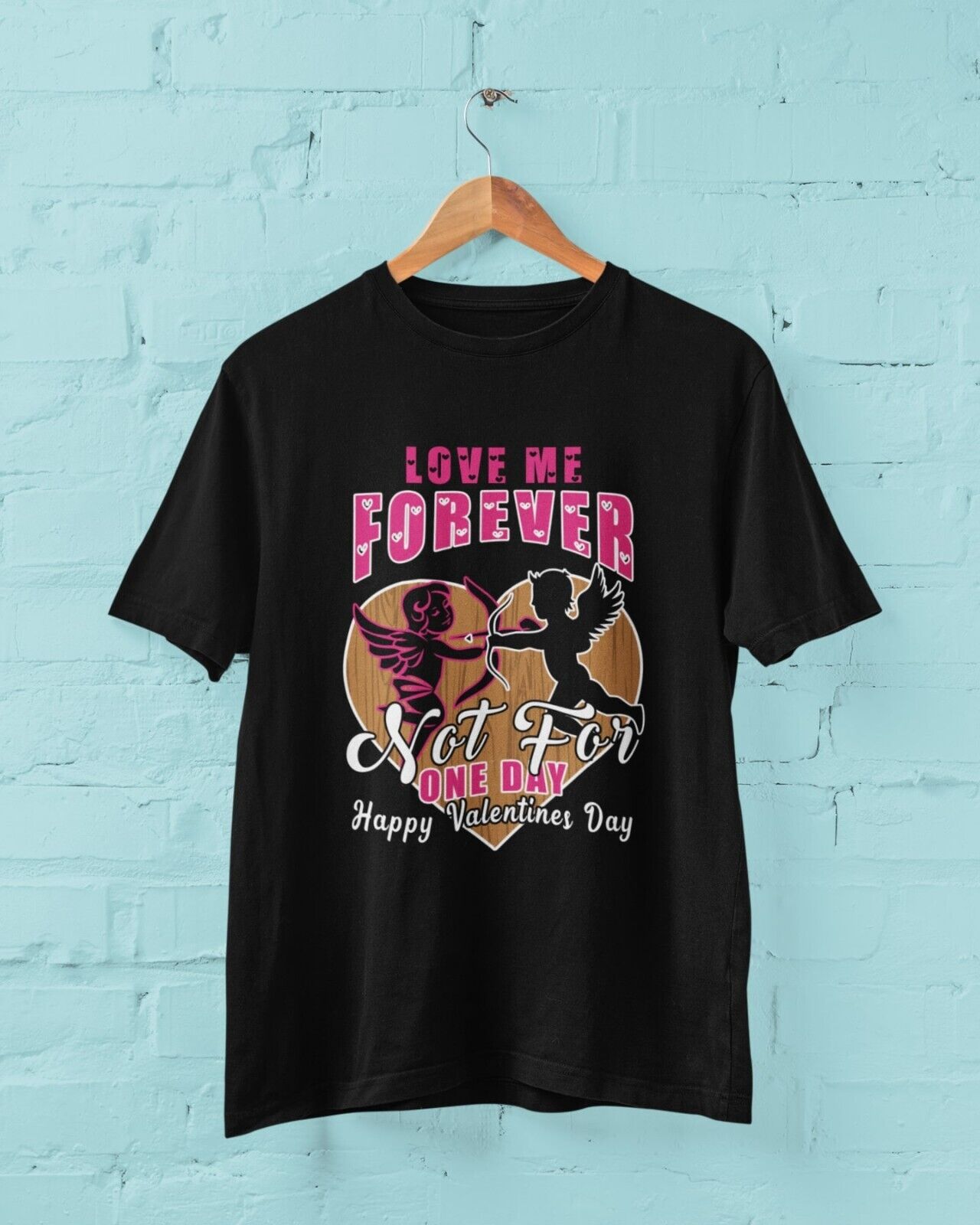 LOVE ME FOREVER NOT FOR ONE DAY Funny Valentines Day T Shirt Gift IdeaGalaxy Tees