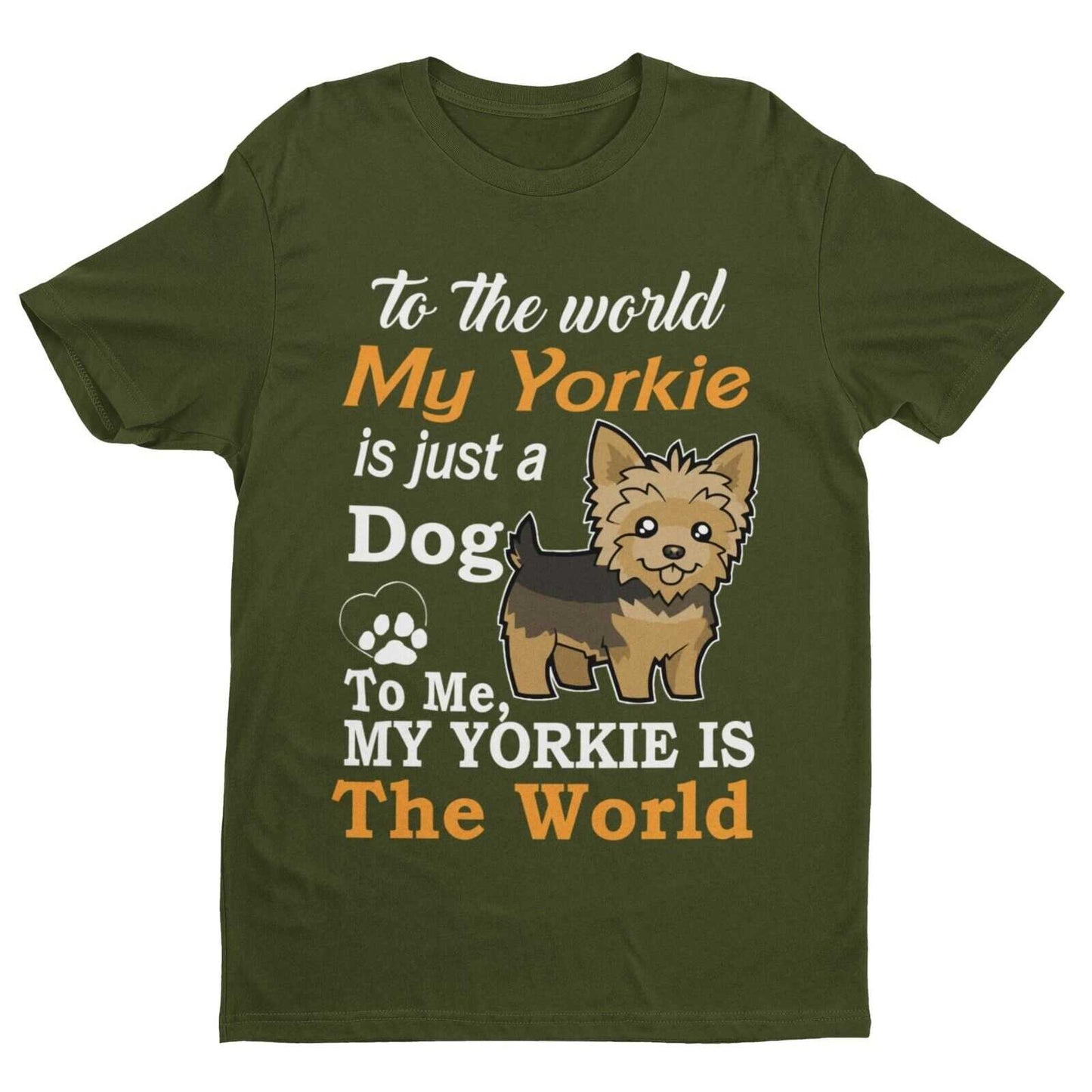 MY YORKIE IS MY WORLD Dog Lovers T Shirt Yorkshire Terrier Gift Idea FGalaxy Tees