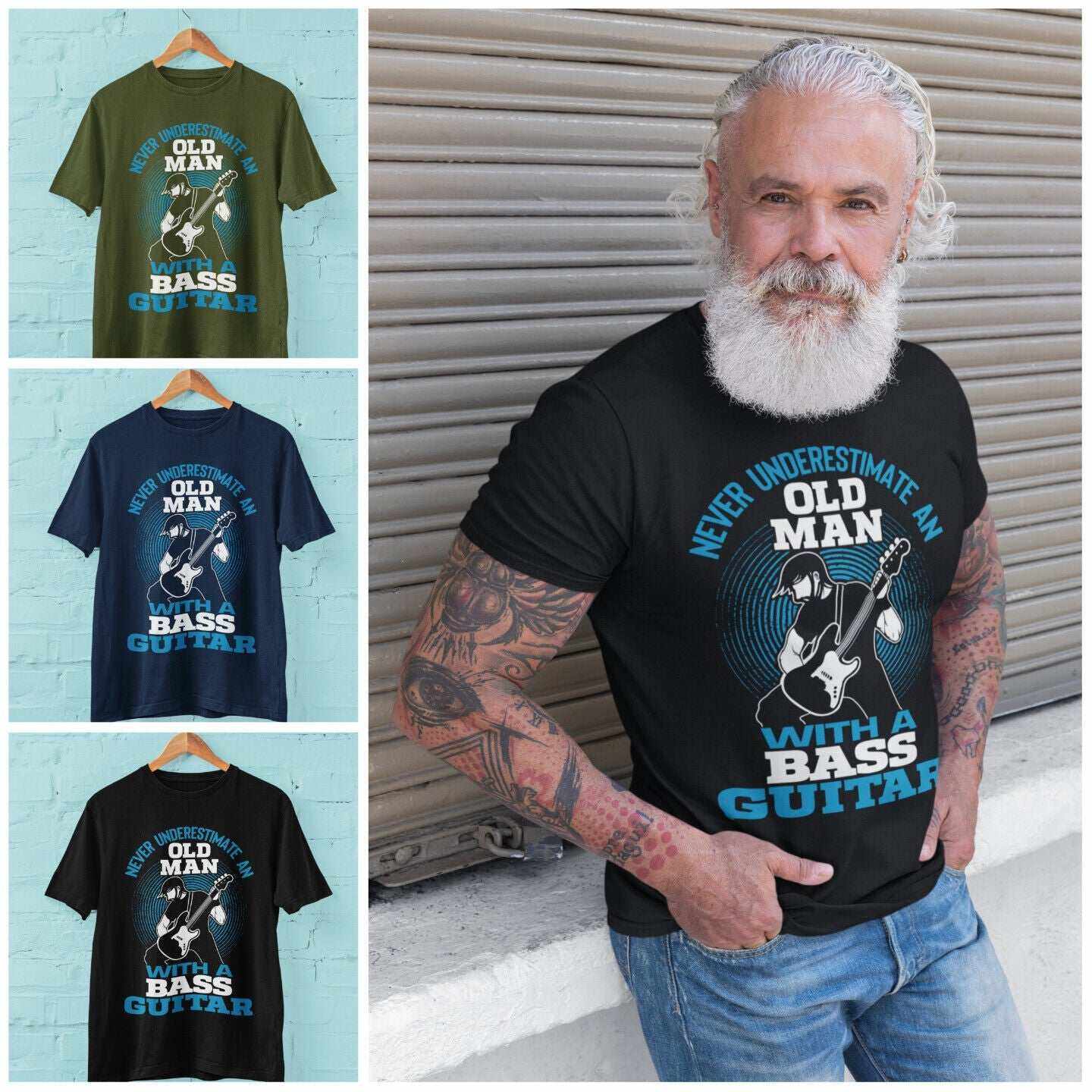 Never Underestimate An Old Man With A Bass Guitar Funny T Shirt Dad GrGalaxy Tees