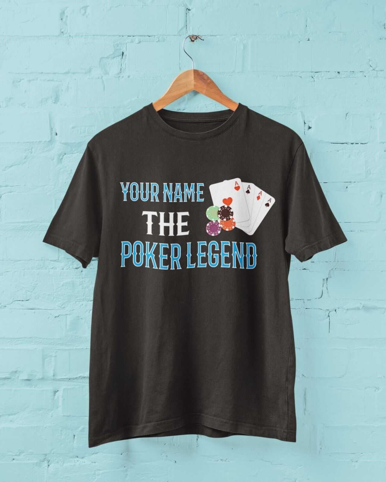 PERSONALISED Poker T Shirt YOUR NAME The Poker LEGEND Gift Idea Cards Galaxy Tees