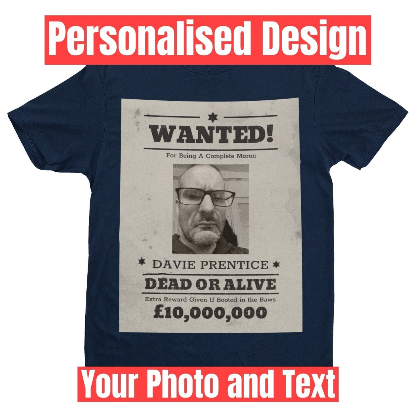PERSONALISED Wanted Poster T Shirt Your Photo And Text Great Fun Gift Galaxy Tees