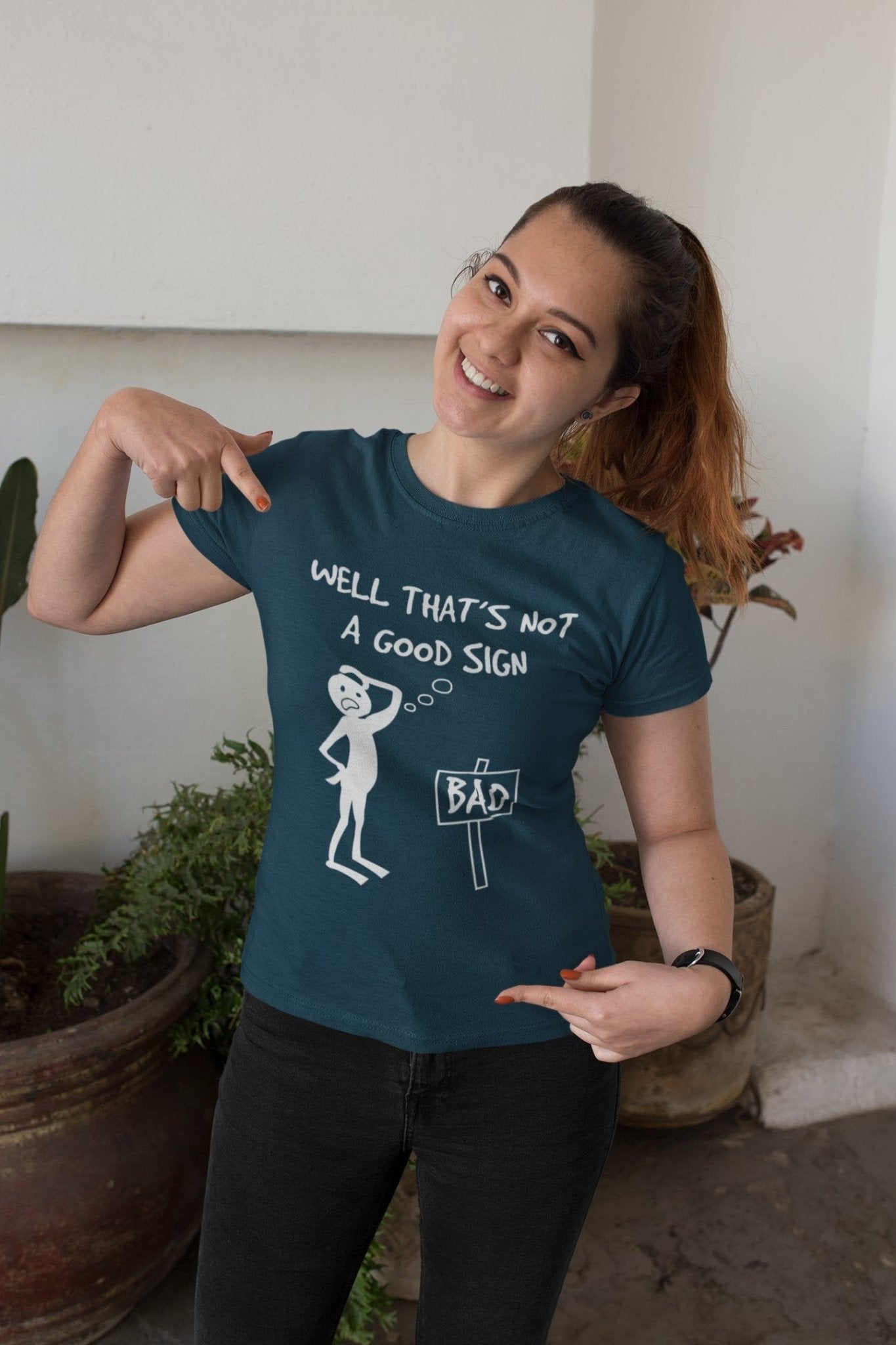 Well This Is Not A Good Sign Funny Meme T ShirtGalaxy Tees