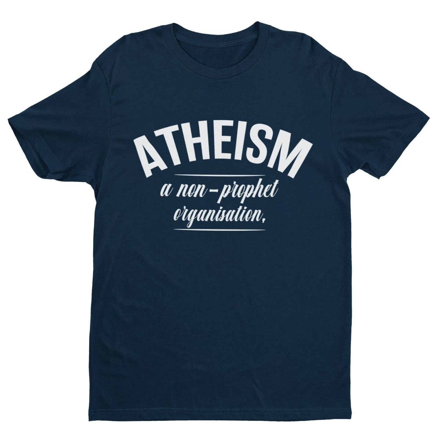 ATHEISM A NON PROPHET ORGANISATION Funny T-Shirt Atheist Gift Novelty Gift T-Shirt
