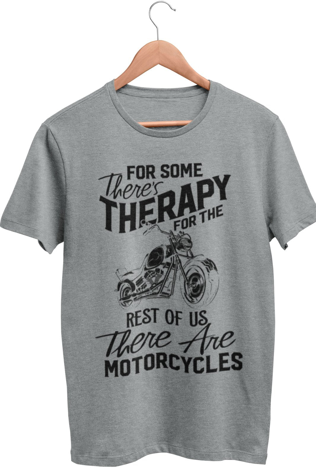 Funny Biker T-Shirt For Some There's Therapy For The Rest Of Us Motorcycles T-Shirt Gift