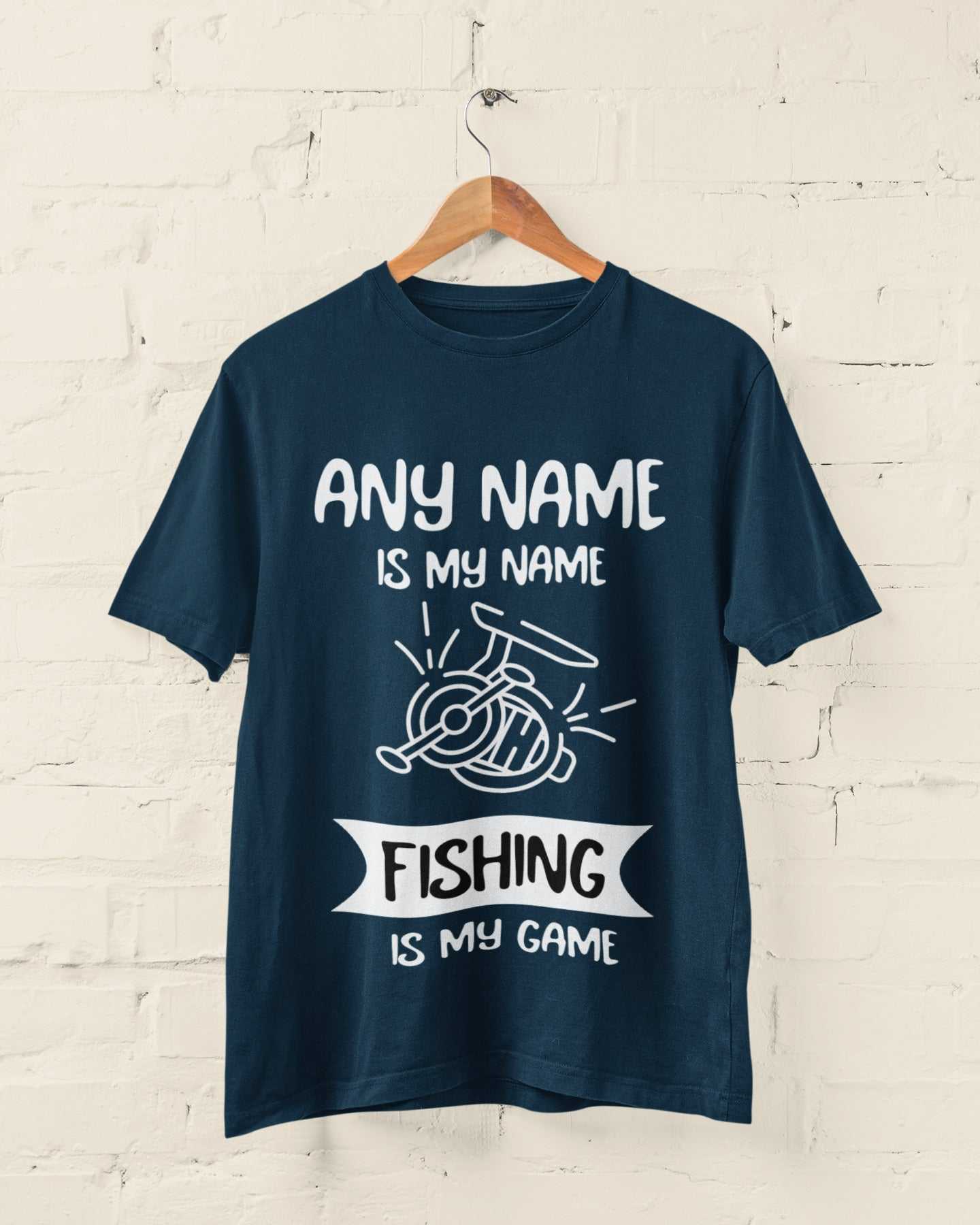 Personalised fishing T-shirt with "Any Name is My Name, Fishing is My Game" design.