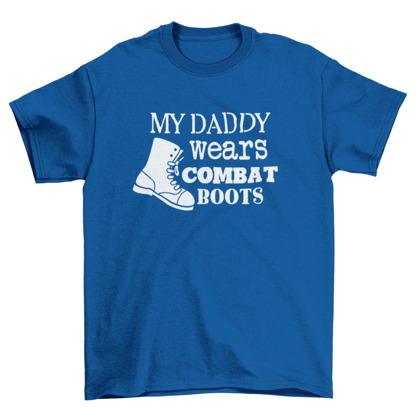 Kids' "My Daddy Wears Combat Boots" T-Shirt Military Service Family PrGalaxy Tees