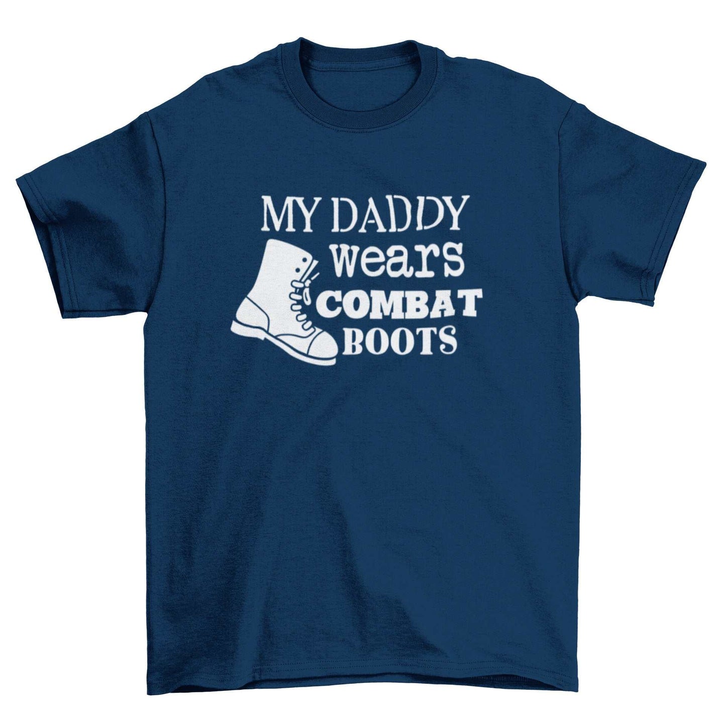 Kids' "My Daddy Wears Combat Boots" T-Shirt Military Service Family PrGalaxy Tees